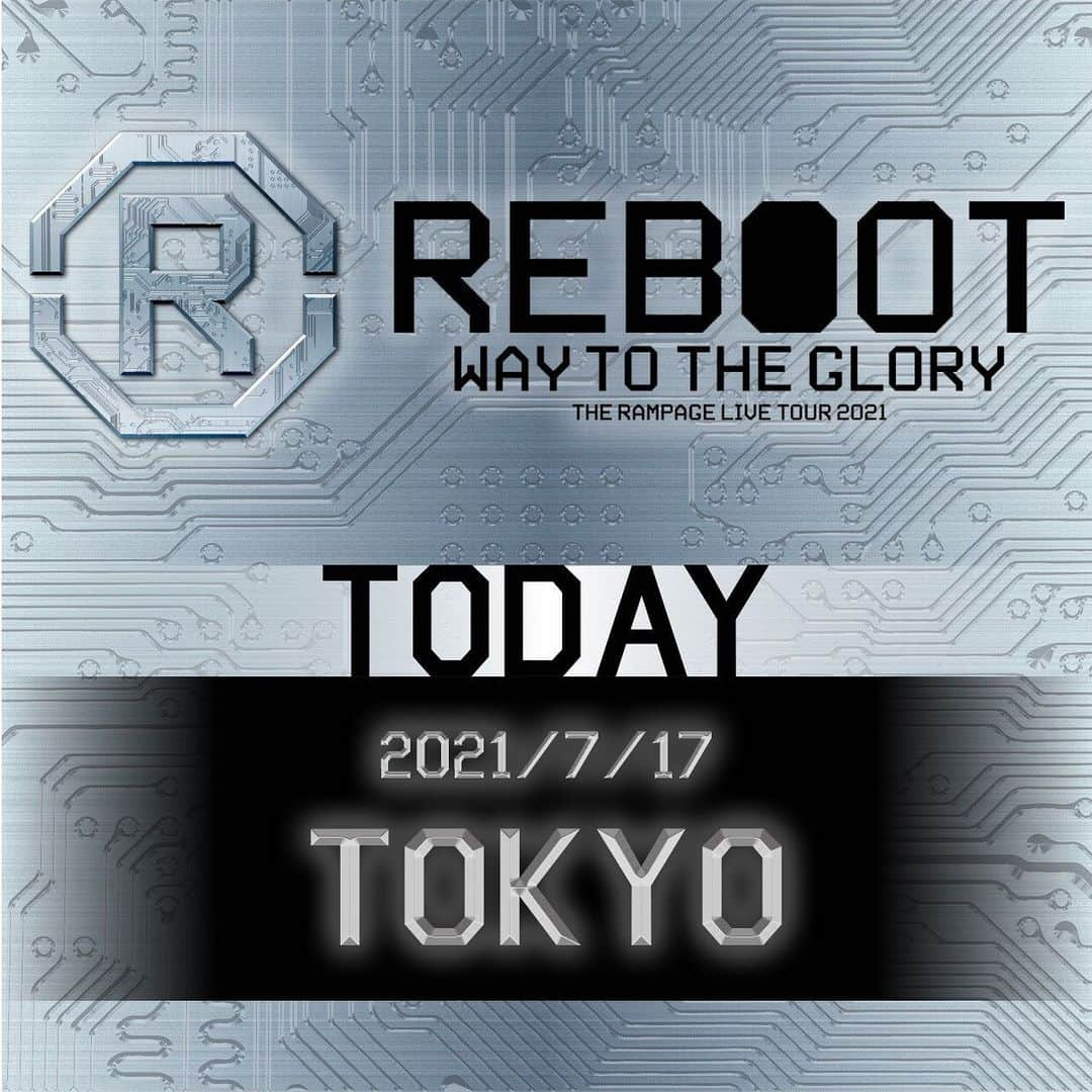 THE RAMPAGE from EXILE TRIBEさんのインスタグラム写真 - (THE RAMPAGE from EXILE TRIBEInstagram)「・ THE RAMPAGE LIVE TOUR2021 "REBOOT"〜WAY TO THE GLORY〜  "TOKYO DAY-1  #THERAMPAGE #REBOOT #TOKYO #RMPGCREW」7月17日 14時19分 - the_rampage_official