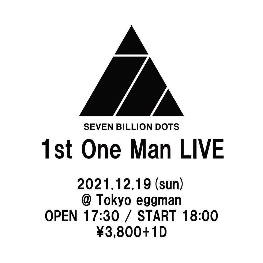のインスタグラム：「🌍1st One Man LIVE開催！！🌍  Seven Billion Dots初のワンマンライブ開催決定！！  12/19 (sun) @ Tokyo eggman OPEN 17:30 / START 18:00 ¥3,800+1D  オフィシャル先行＜8/25(水)12:00〜9/5(日)23:59＞ 詳しくはHPをチェック！！  #sevenbilliondots #live #oneman #eggman」
