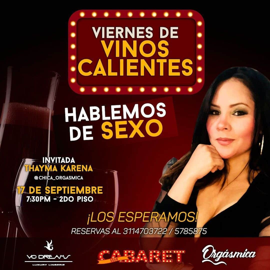 Vivi Castrillonさんのインスタグラム写真 - (Vivi CastrillonInstagram)「VIERNES DE VINOS CALIENTES!! Aprovechando el mes del Amor y la Amistad, mi marca de lencería  VC Dreams Luxury Lingerie @vcdreams.lingerie y Cabaret Restaurante Show @cabaretbogota organizaremos una charla sobre sexo acompañada de una copa de Vino Caliente. Y la guía de esta experiencia estará a cargo de una mujer experta en el tema llamada Thayma Karena más conocida como @chica_orgasmica . Valor de la entrada $35.000 pesos incluye 1 copa de Vino Caliente. Copa de Vino adicional $10 mil pesos. Hora de puerta 7:30 pm Hora de inicio 8:00 pm Viernes 17 de Sept, bar del 2 piso  en Cabaret. Duración de la charla 1 hora. Ven preparado para comprar en la vitrina de mi VC Dreams Luxury Lingerie todos los accesorios necesarios para disfrutar lo que aprendiste!! #viernes #de #vinos #calientes #charlas #eróticas #interesantes #inolvidables #teesperamos」9月15日 1時59分 - vvcastrillon