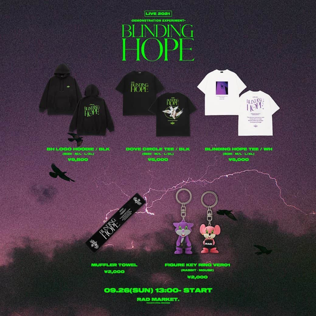 のインスタグラム：「【NEW LIVE GOODS販売情報】  『LIVE 2021 -DEMONSTRATION EXPERIMENT- BLINDING HOPE』GOODSに関しまして、RAD MARKET ONLINE SHOPのみで販売が決定いたしました！ 新型コロナウイルス(COVID-19)感染対策のため、ツアー全会場でのグッズ販売予定はございませんので、ご購入をご希望の方はRAD MARKET ONLINE SHOPよりご購入下さいますようお願い申し上げます。  販売商品の詳細はNEWSページよりご確認下さい▷https://rad-blackmoral.com  #thegazette #radmarket」