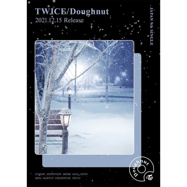 のインスタグラム：「TWICE JAPAN 9th SINGLE『Doughnut』 2021.12.15 Release  https://www.twicejapan.com/discography/detail/49/  #TWICE #Doughnut #Ballade」