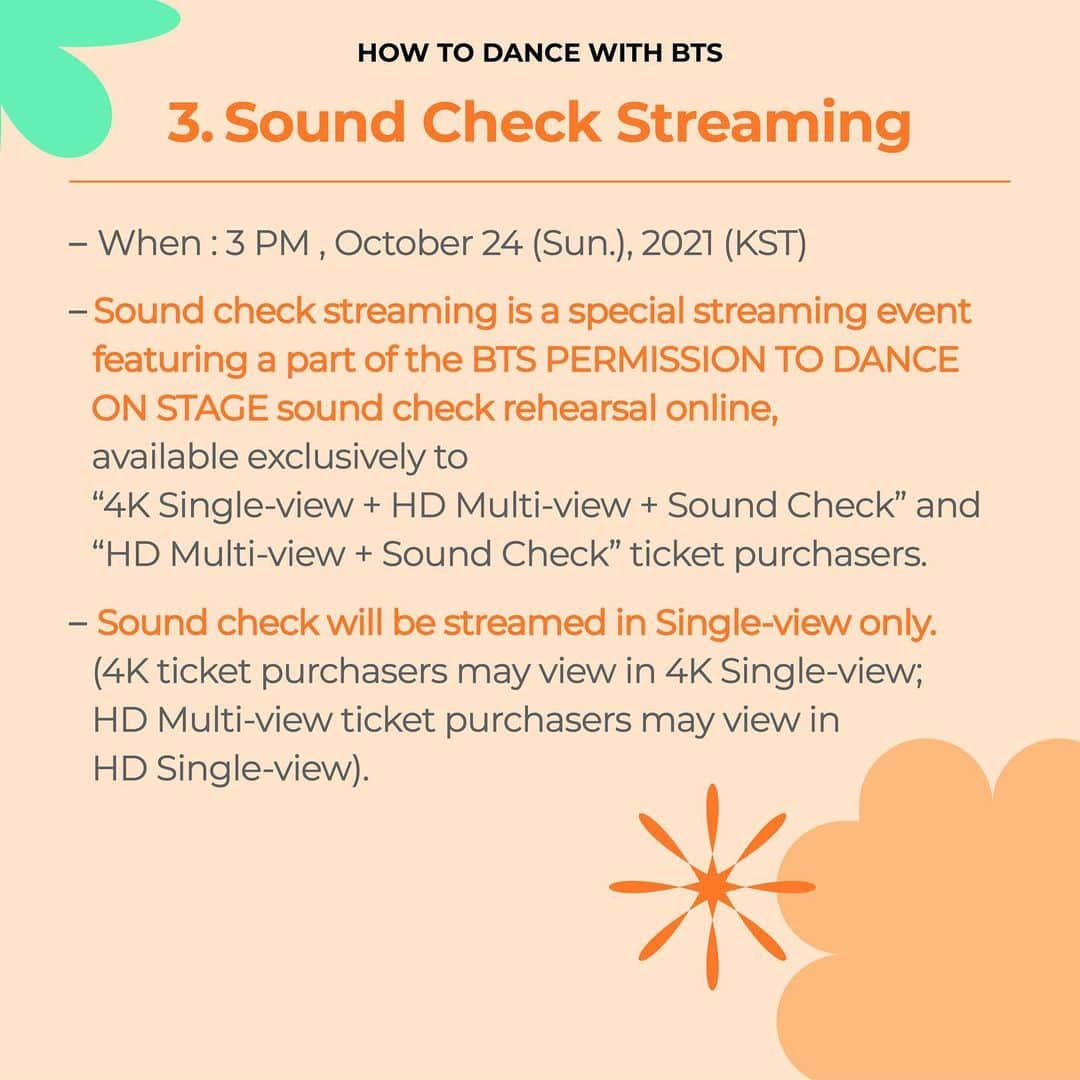 BTSさんのインスタグラム写真 - (BTSInstagram)「HOW TO DANCE WITH BTS - ONLINE STREAMING GUIDE  - 본 공연 일시(Main performance) : 2021. 10. 24. 6:30 PM (KST) - 사운드체크 스트리밍 일시(Sound check streaming) : 2021. 10. 24. 3 PM (KST)  1. 기기 확인 Check Your Device 2. 시청방법 Viewing Instructions 3. 사운드체크 스트리밍 Sound Check Streaming 4. 딜레이 싱글뷰 스트리밍 Delayed Single-view Streaming 5. 즐기는 자세 How to Enjoy BTS PERMISSION TO DANCE ON STAGE  #PTD_ON_STAGE #BTSCONCERT #PermissiontoDance #BTS #방탄소년단」10月19日 14時10分 - bts.bighitofficial