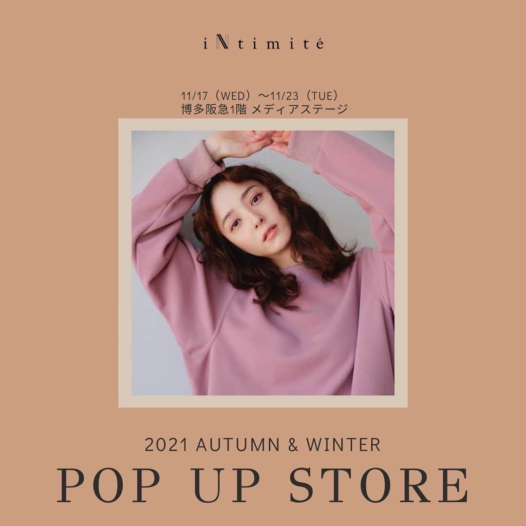 佐々木希さんのインスタグラム写真 - (佐々木希Instagram)「iNtimité 2021 Autumn&Winter 博多阪急にてポップアップストアを明日から開催します♡   2021 Autumn&Winter Collection のアイテムを中心に『Raglan Sleeve Sweat Pull-over』のGreyをポップアップ限定カラーとして販売いたします。 また、ご購入いただいた方には、先着でノベルティのご用意もございます！   是非来てくださると嬉しいです🤍   ■開催場所 博多阪急1階メディアステージ   ■期間 11/17（水）～11/23（火）   ■営業時間 午前10時～午後8時(最終日は午後6時までとなります)  #iNtimite #博多阪急」11月16日 22時37分 - nozomisasaki_official