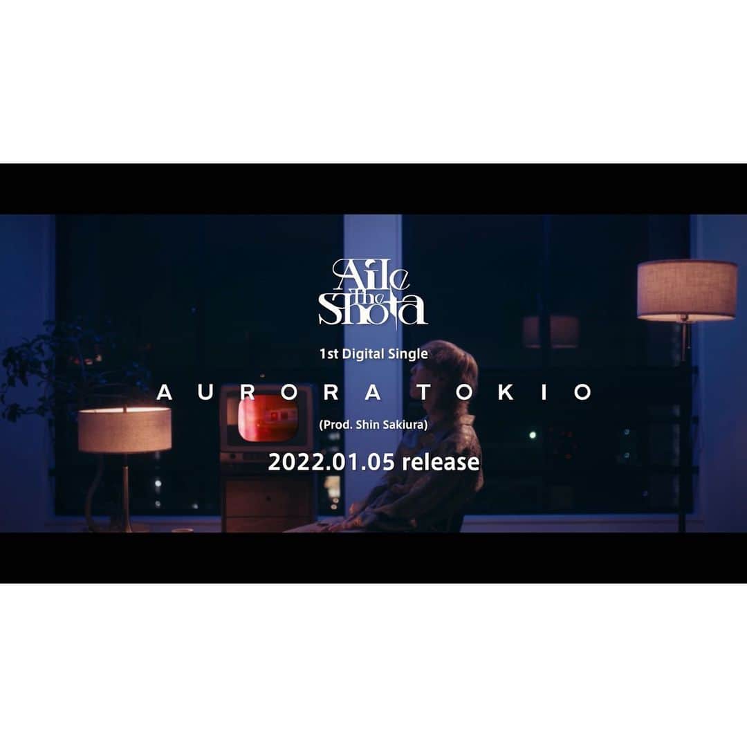 Aile the Shotaさんのインスタグラム写真 - (Aile the ShotaInstagram)「【重大発表】 Aile The Shota  1st Digital Single AURORA TOKIO (prod. Shin Sakiura)  2022.01.05 (wed.) release  これまでの全ての愛に感謝を これからの全てに愛を持って  2022年、覚悟と準備は出来ました。  おまたせ  #AileTheShota #AURORATOKIO」12月23日 19時01分 - lethe_shota