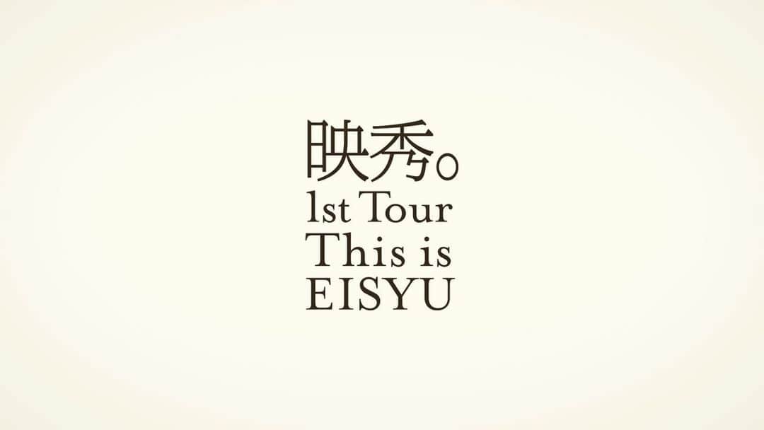 映秀。のインスタグラム：「映秀。1st Tour “THIS IS EISYU” teaser」