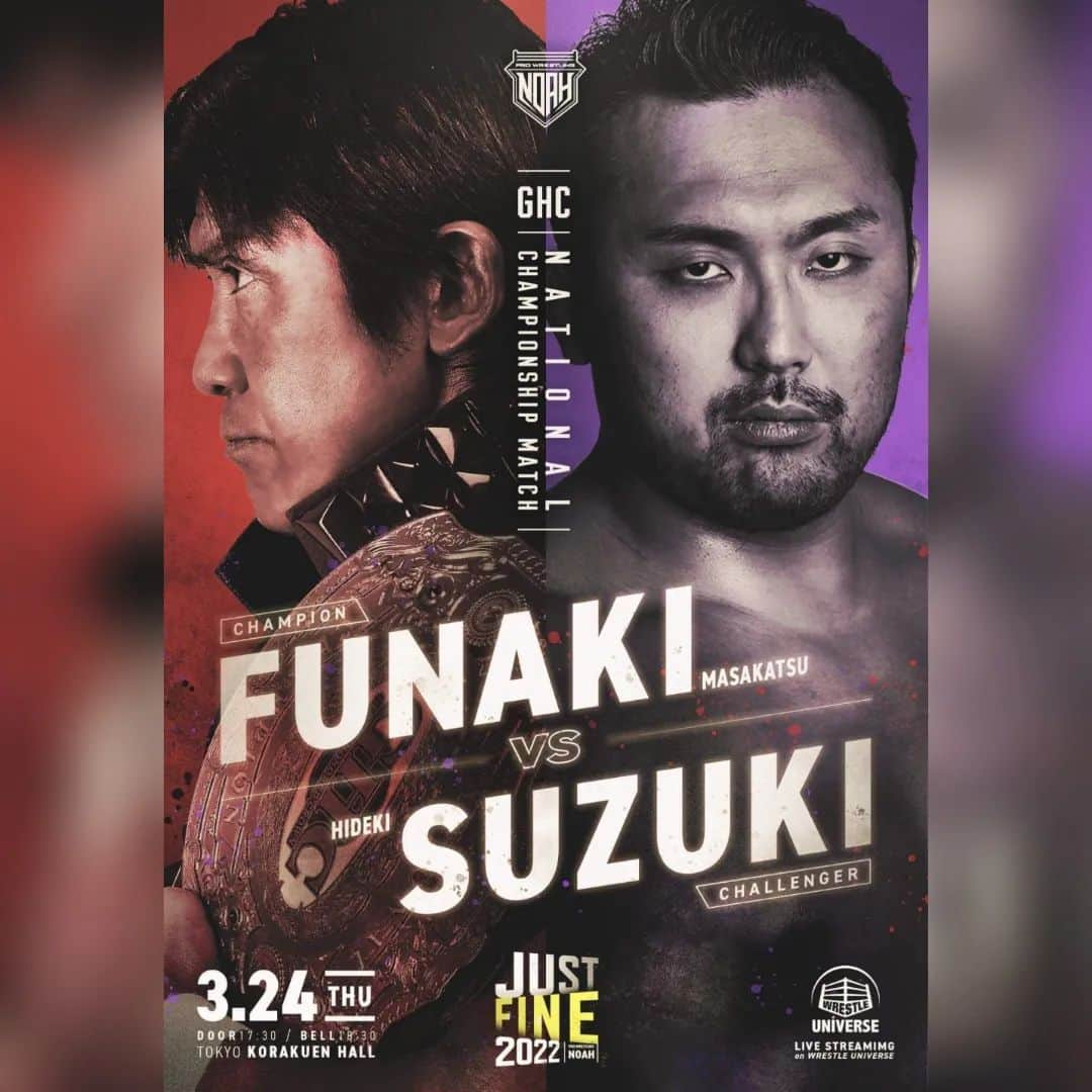 プロレスリング・ノアさんのインスタグラム写真 - (プロレスリング・ノアInstagram)「Today!! GHC NATIONAL CHAMPIONSHIP!! . 👑#MASAKATSUFUNAKI vs 🔥#HIDEKISUZUKI . 『JUST FINE！2022』 🏢後楽園ホール 📅3月24日(木) 🕒️開始ごご6:30／開場ごご5:30 . 当日券はごご4時より会場当日券売場で販売開始!! . 3月24日(木)ごご6時30分～WRESTLE UNIVERSEで生放送‼️ 👀 .https://www.wrestle-universe.com/lives/8drfnGQCDS8KfweHsyMkWx .  . . #noah_ghc #船木誠勝 #鈴木秀樹 #プロレスリングノア #prowrestlingnoah #プロレス #prowrestler #prowrestling  #ABEMA #wrestleUNIVERSE #プロレスフォト #instaprowrestling」3月24日 12時38分 - noah_ghc