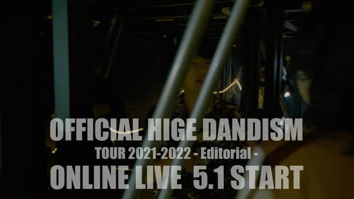 のインスタグラム：「【#ヒゲダン配信ライブ】  「one - man tour 2021-2022 - #Editorial -」オンラインライブ開催決定‼️  3月のさいたまスーパーアリーナ公演で収録された模様を配信ライブとしてお届けします🎥  ■配信日時：5月1日(日) 20:00開演  ※アーカイブ配信期間：5月1日(日)23:00（予定）〜5月8日(日)23:59まで  ▼チケット購入や詳細は特設サイトへ https://event.higedan.com/feature/at20_tour2122」