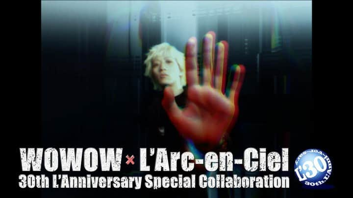 L'Arc-en-Ciel【公式】のインスタグラム：「『 #WOWOW × L'Arc～en～Ciel 30th L'Anniversary Special Collaboration』 5月放送のプロモーション映像公開！  5月は、歴代ミュージッククリップを各楽曲フルサイズ、ノーカットでお届け！  L'Arc～en～Ciel Music Clip Collection ［後編］5/20(金)20:30〜  #WOWOWと一緒に30thラニバ」