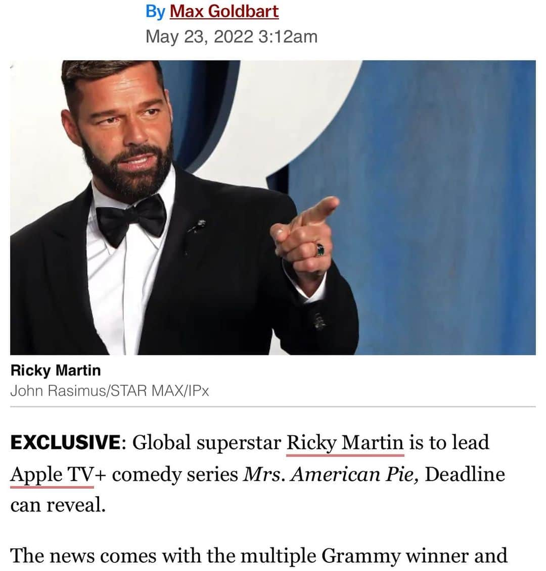 リッキー・マーティンのインスタグラム：「EXCLUSIVE: Global superstar Ricky Martin is to lead Apple TV+ comedy series Mrs. American Pie, Deadline can reveal.  The news comes with the multiple Grammy winner and Emmy nominee star in Cannes preparing to perform at the American Foundation for Aids Research gala alongside the likes of Christina Aguilera later this week.  Martin will star in Mrs. American Pie as the male lead, Robert, and is the latest to be added to a cast list that includes Kristen Wiig, Alison Janney and Laura Dern for the series that is exec produced by Dern.  The move is a huge lead role for Martin, who was last seen playing Antonio D’Amico in Ryan Murphy’s critically-acclaimed FX drama The Assassination of Gianni Versace, part of the American Crime story anthology.   For more information go to my STORIES  🇪🇸   EXCLUSIVO: La superestrella mundial Ricky Martin protagonizará la serie de comedia de Apple TV+ Mrs. American Pie, según Deadline.   La noticia llega con la estrella ganadora de múltiples premios Grammy y nominado al Emmy en Cannes preparándose para actuar en la gala de la Fundación AMFAR para la Investigación del SIDA junto a artistas como Christina Aguilera a finales de esta semana.   Martin protagonizará Mrs. American Pie como el protagonista masculino, Robert, y es el último en ser agregado a una lista de actores que incluye a Kristen Wiig, Alison Janney y Laura Dern para la serie que es producida por Dern.   Este gran proyecto sería un buen paso para la carrera del artista ya que viene a ser otro papel principal importante para Martin, quien fue visto por última vez interpretando a Antonio D'Amico en el drama de FX aclamado por la crítica The Assassination of Gianni Versace de Ryan Murphy, parte de la antología de historias de American Crime.」