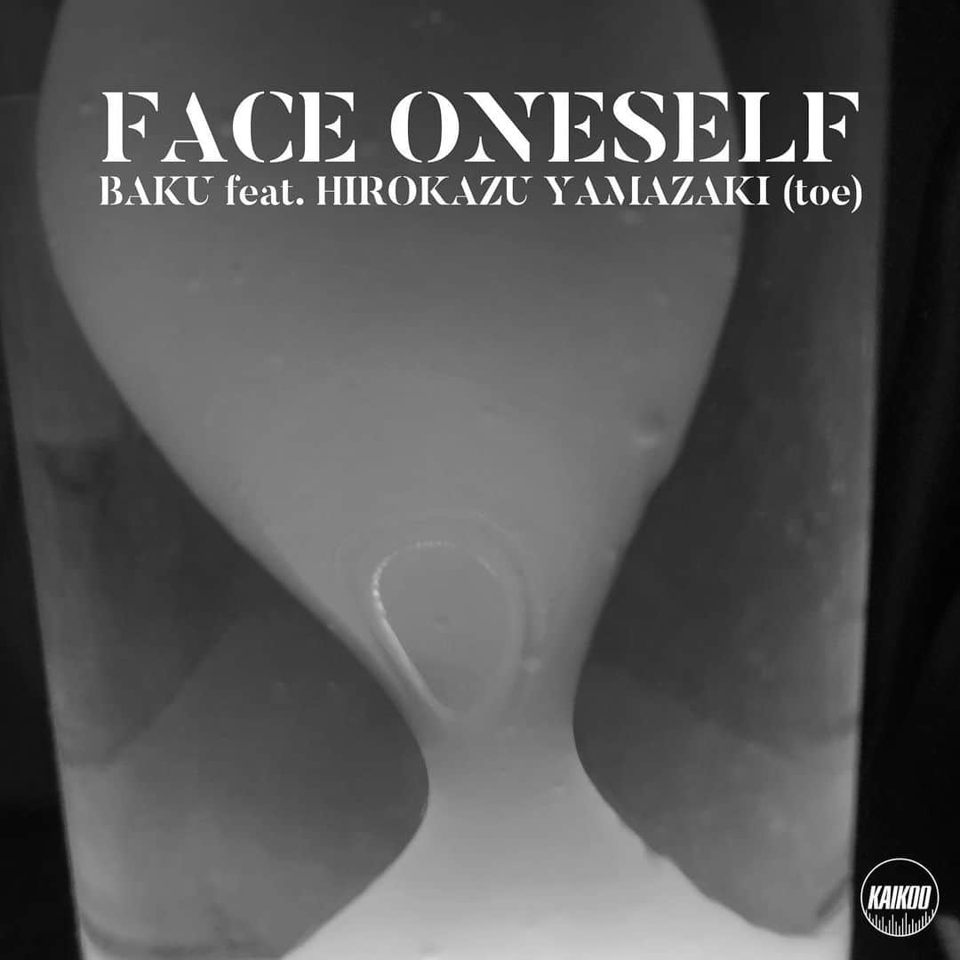 山嵜廣和のインスタグラム：「2022.05.06 “FACE ONESELF” BAKU & HIROKAZU YAMAZAKI (toe)  RELEASE from KAIKOO desu !!!!!  https://linkco.re/NpA87sUb」