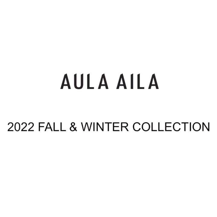 AULA AILAのインスタグラム：「・INFORMATION 本日よりOFFICIAL WEB STOREにて、2022 FALL＆WINTER  COLLECTION先行予約会をスタート！ 【開催期間】 5/6fri〜5/11 wed  期間中ご予約いただいたお客様に、ポイント20倍をプレゼントいたします。 この機会に是非ご覧くださいませ。」
