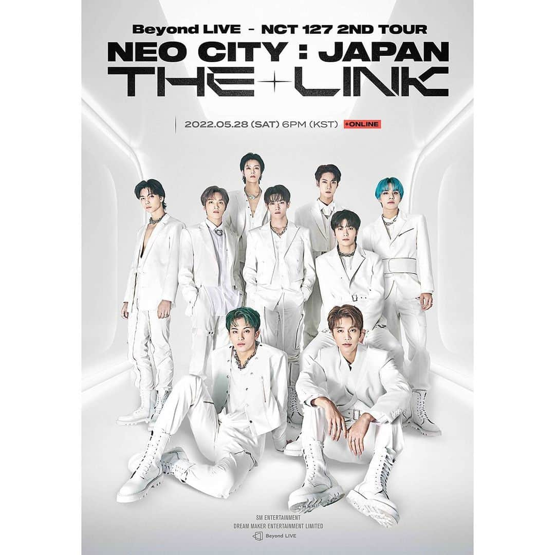 NCT 127さんのインスタグラム写真 - (NCT 127Instagram)「Beyond LIVE – NCT 127 2ND TOUR 'NEO CITY : JAPAN – THE LINK'  📆 05/28 SAT 6PM (KST) 👉 Sales – KOREA : ₩49,000 / GLOBAL : 45 USD  ※ You can purchase one ticket per ID ※ This performance is not available in Japan    ✅ Beyond LIVE 🔗 https://beyondlive.com  🎫 Single Ticket Sales Open - 판매 기간: 2022년 5월 13일 (금) 15:00 ~ 2022년 5월 28일 (토) 19:00 (KST) - Sales Period: From May 13, 2022 (Fri) 15:00 to May 28, 2022 (SAT) 19:00 (KST)   ✅ SMTOWN &STORE  -Mobile KR) https://bit.ly/3ytfIeP  EN) https://bit.ly/37FSreS  JP) https://bit.ly/3l1E6MH  CN) https://bit.ly/38iMRPY   -PC KR) https://bit.ly/3svwLsR EN) https://bit.ly/3yx7QZV  JP) https://bit.ly/3wqqkc1  CN) https://bit.ly/3wk1xpT    🎫 Single Ticket Sales Open - 판매 기간: 2022년 5월 13일 (금) 15:00 ~ 2022년 5월 28일 (토) 18:00 (KST) - Sales Period: From May 13, 2022 (Fri) 15:00 to May 28, 2022 (SAT) 18:00 (KST)   #NCT127 #NEOCITY_JAPAN #NEOCITY_THE_LINK_JAPAN #BeyondLIVE #Beyond_LIVE #비욘드라이브 #Beyond_LIVE_NEOCITY_THE_LINK」5月13日 15時02分 - nct127