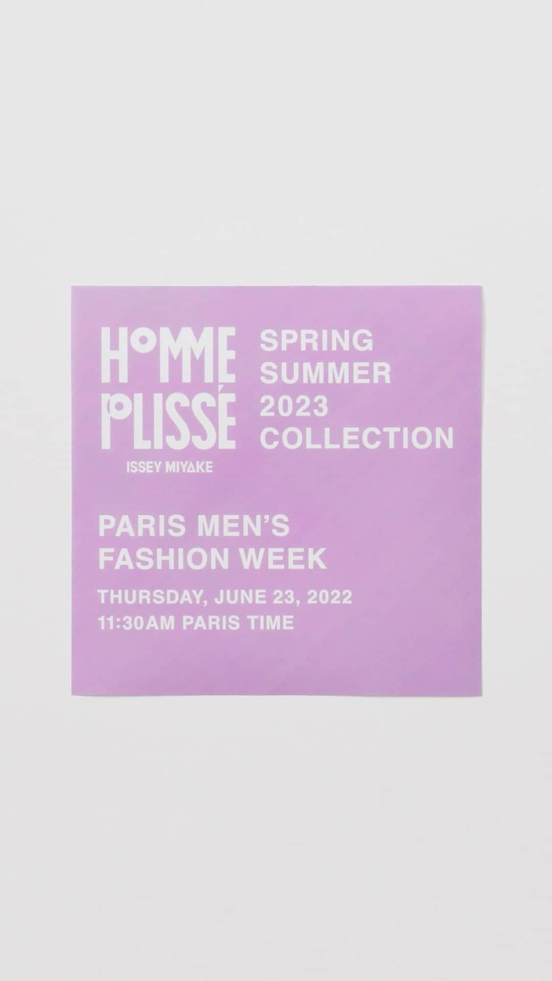 HOMME PLISSÉ ISSEY MIYAKE Official Instagram accountのインスタグラム：「HOMME PLISSÉ ISSEY MIYAKE will present its SPRING SUMMER 2023 COLLECTION in Paris on Thursday, June 23 at 11:30 AM Paris time. The collection will be live-streamed on isseymiyake.com and the brand’s official instagram.  HOMME PLISSÉ ISSEY MIYAKEは6月23日（木）18:30（日本時間）に、2023年春夏コレクションをパリで発表し、公式サイトおよび本アカウントでライブ配信を行います。  @hommeplisse_isseymiyake isseymiyake.com」