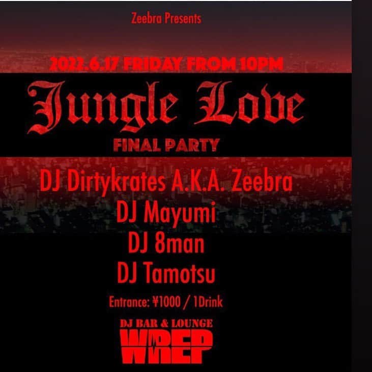 MAYUMIのインスタグラム：「今夜は最後のJUNGLE LOVE‼︎ 皆さま、お待ちしてます♪ ZEEBRA Presents  『JUNGLE LOVE』  6/17 Fri  OPEN 22:00 - 05:00  ENTRANCE FEE 1,000yen / 1Drink   DJ DIRTYKRATES a.k.a. Zeebra @zeebra_news  DJ TAMOTSU  @ruedeboy DJ8MAN   @djeightman  and DJMAYUMI @djmayumi   @wrepradio  @djbarwrep  #wrep #レップ #wrepbar #wreplounge #djbarwrep #djbarandloungewrep #bar #lounge #djbar #dj #japan #shibuya #homeofhiphop #hiphop #rnb #reggae #soul #goodmusic #ヒップホップ #rap #blackmusic #music #junglelove」