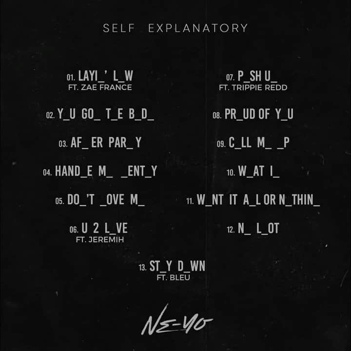 NE-YOのインスタグラム：「First 5 people to decode the tracklist for #SelfExplanatory📓 will get signed CDs annnndddd some crazy merch. GO! ⬇️」