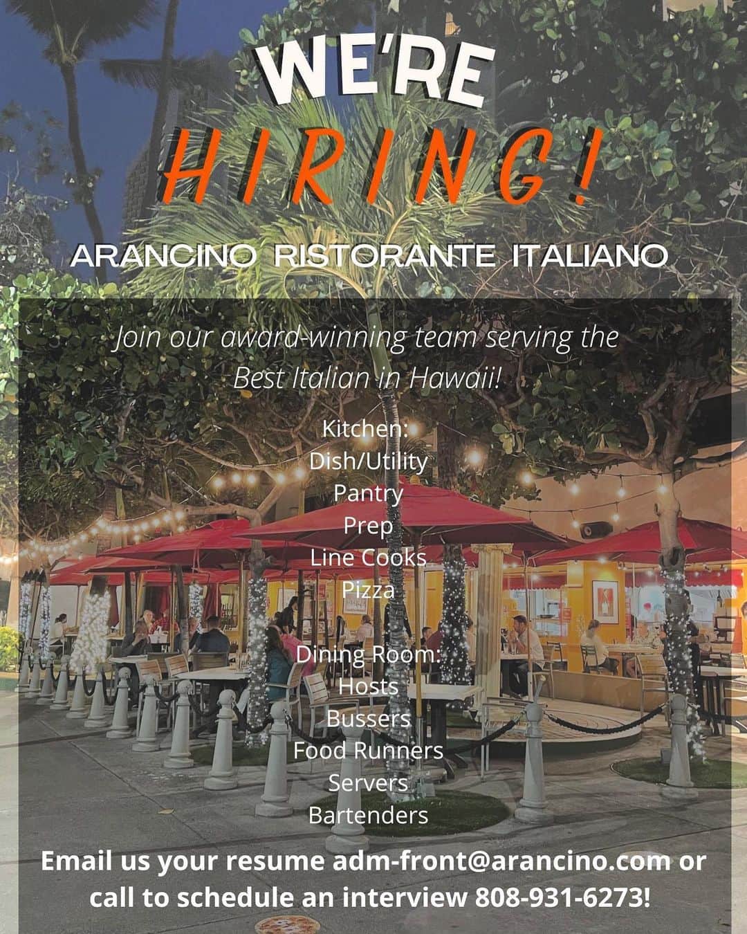 Arancino Di Mareのインスタグラム：「🇮🇹 NOW HIRING! L👀king for Kitchen & FOH staff to join the team! Email us! adm-front@arancino.com or call us @ 808-931-6273! (Located in Waikiki, 2552 Kalakaua Ave Hon HI 96815) 🤙🏾」