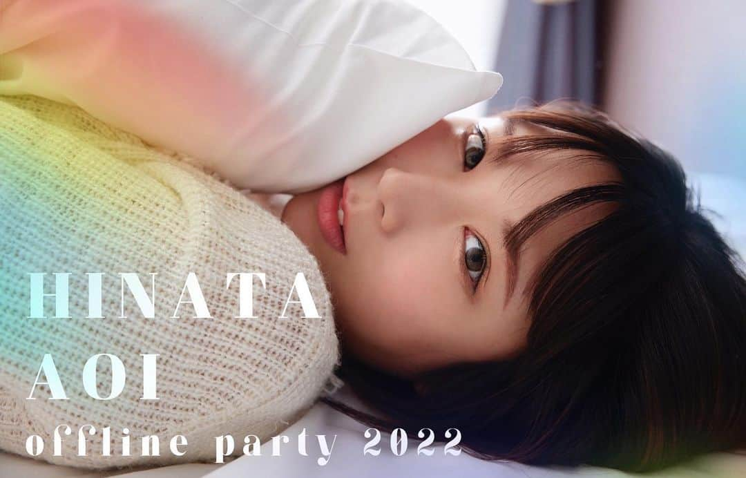 日向葵衣さんのインスタグラム写真 - (日向葵衣Instagram)「HINATA AOI offline party 2022 開催決定🌈✨   7/30に、昨年と同じ場所で開催します☺️✨   前回の反省を活かして、 人数を少し減らして握手会を設けるなど より楽しんでもらえるように、 一人一人と寄り添えるようなイベントにしたいと思います！   ご予約は7/2 19:00~です🌸 ぜひ会いに来てください☺️💓   ちなみに、今考えているグッズは以下の通りです👇 ・会員証 ・トートバッグ ・アクスタ 私とぱりゅ ・クリアファイル ・チェキケース ・ステッカー ・タオル ・ポーチ ・うさぽぽマスコット   多分全部実現はしないけど、 みんなから頂いた案を元に制作予定です✊🌈   みんなに会えるの楽しみにしております🫶💓   ※ご予約サイトへは、FC加入で閲覧いただけます」6月30日 18時01分 - aoi_hnta