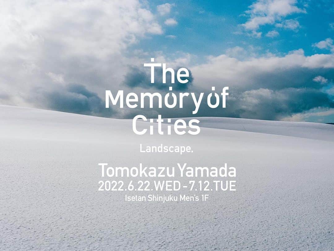 山田智和さんのインスタグラム写真 - (山田智和Instagram)「写真展「都市の記憶 -Landscape-」展を、 伊勢丹新宿店 メンズ館1階にて開催しております。  フォトTシャツなども作ったので是非に。  山田智和 写真展​「都市の記憶 -Landscape-」 会期：2022年6月22日(水) - 7月12日(火)午前10時〜午後8時 会場：伊勢丹新宿店 メンズ館1階 プロモーション 住所：東京都新宿区新宿3-14-1 アクセス：東京メトロ丸ノ内新宿三丁目駅徒歩1分、JR 新宿駅徒歩5分​  伊勢丹新宿店 メンズ館1階 プロモーション  @isetanmens_the_promotion」7月1日 23時05分 - tomoymd