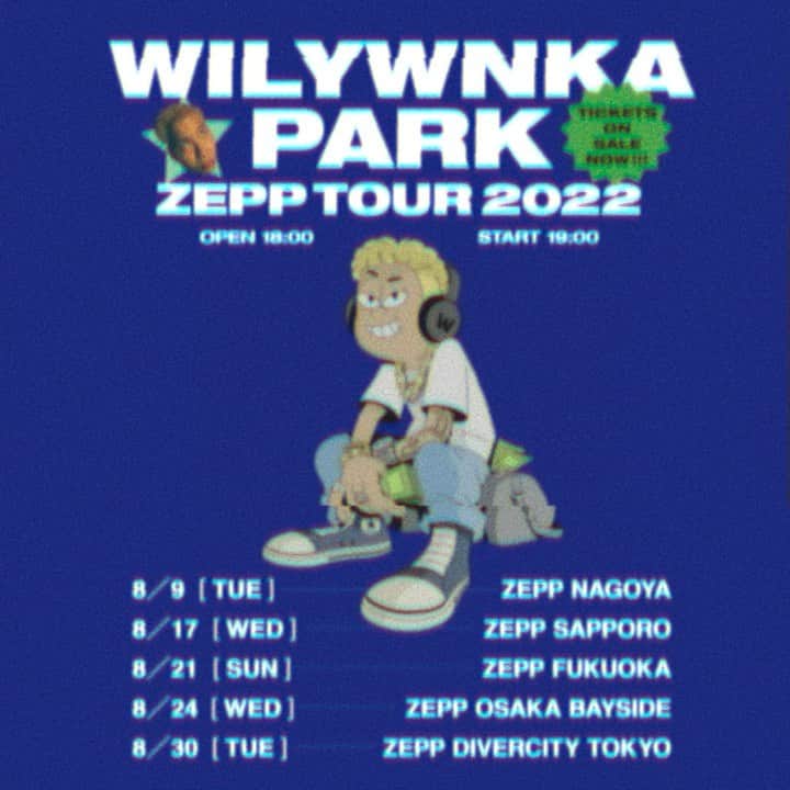 WILYWNKAのインスタグラム：「一般発売開始🌊 先行で買いそびれた皆さんはこの機会に是非お願いしやす🙋🏻‍♂️  "WILYWNKA PARK" ZEPP TOUR 2022🧑🏼‍🦱  8/9 (火) 名古屋 ZEPP NAGOYA 8/17 (水) 札幌 ZEPP SAPPORO 8/21 (日) 福岡 ZEPP FUKUOKA 8/24 (水) 大阪 ZEPP OSAKA BAYSIDE 8/30 (火) 東京 ZEPP DIVERCITY TOKYO  TICKETS ON SALE🎫👇 eplus.jp/wilywnka/」