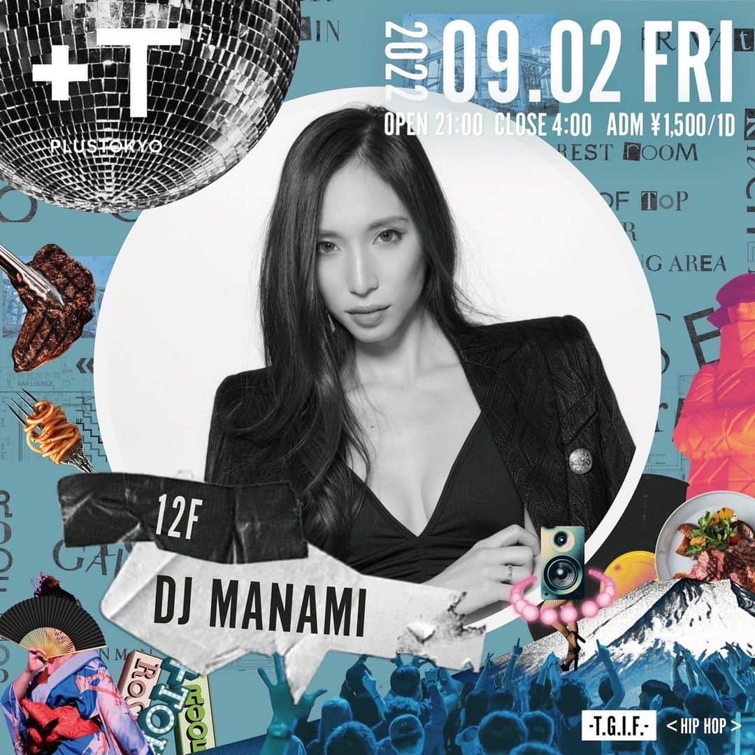 DJ MANAMI（松迫愛実）のインスタグラム：「DJ @plustokyo tomorrow night 🤍　 ⁡ @tap_co_ltd メンバー大集合💃 今じゃ金曜日でも23時就寝の女なので 無事に帰れるか不安です！！ ⁡ +TOKYO FRIDAY NIGHT ⁡ 2022.09.02 (Fri) OPEN : 21:00 / CLOSE 4:00 ADM ¥1500/1DRINK at +TOKYO 東京都中央区銀座1-8-19 キラリトギンザ 12F ⁡ 12F -T.G.I.F.- DJ SOULJAH / DJ UPPERCUT / DJ K.DA.B / DJ JUICY / CREW / DJ PAY MASTER J / DJ U-YA / DJ MANAMI / RYO FUTOJIMA / KURO THE ROCK / DJ HIRAKI ⁡ More Info - https://plustyo.com ⁡ #プレ忘年会 #ふらっとお立ち寄りください」