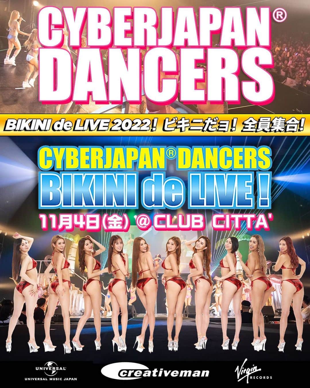 MIYABIのインスタグラム：「⚡️BIKINI de LIVE 2022⚡️  2022年11月4日(金)‼️ 19:00 から川崎のクラブチッタで3年ぶりの CYBERJAPAN DANCERS ビキニでワンマンライブを開催します❤️‍🔥  BIKINI de LIVE 2022  ビキニだョ！全員集合🥳 📅11/4(金) 神奈川・CLUB CITTA' ⏰Open 18:00 / Start 19:00  ・V.I.Pチケット：¥10,000　 ※専用観覧エリア＆特典付き（特典詳細は後日解禁）お楽しみに💜 ・通常チケット：¥5,000  チケット最速先行(先着)受付中🎟️ ▶️ https://eplus.jp/cyberjapan/  BIKINI de LIVE 2022 公式ページ： ▶️ https://www.creativeman.co.jp/event/cyberjapan-dancers/  📍チケットはプロフィール欄のURLからご購入できます🌈 この機会に是非、会いに来てください🥹🧡  #cyberjapan  #ワンマンライブ」