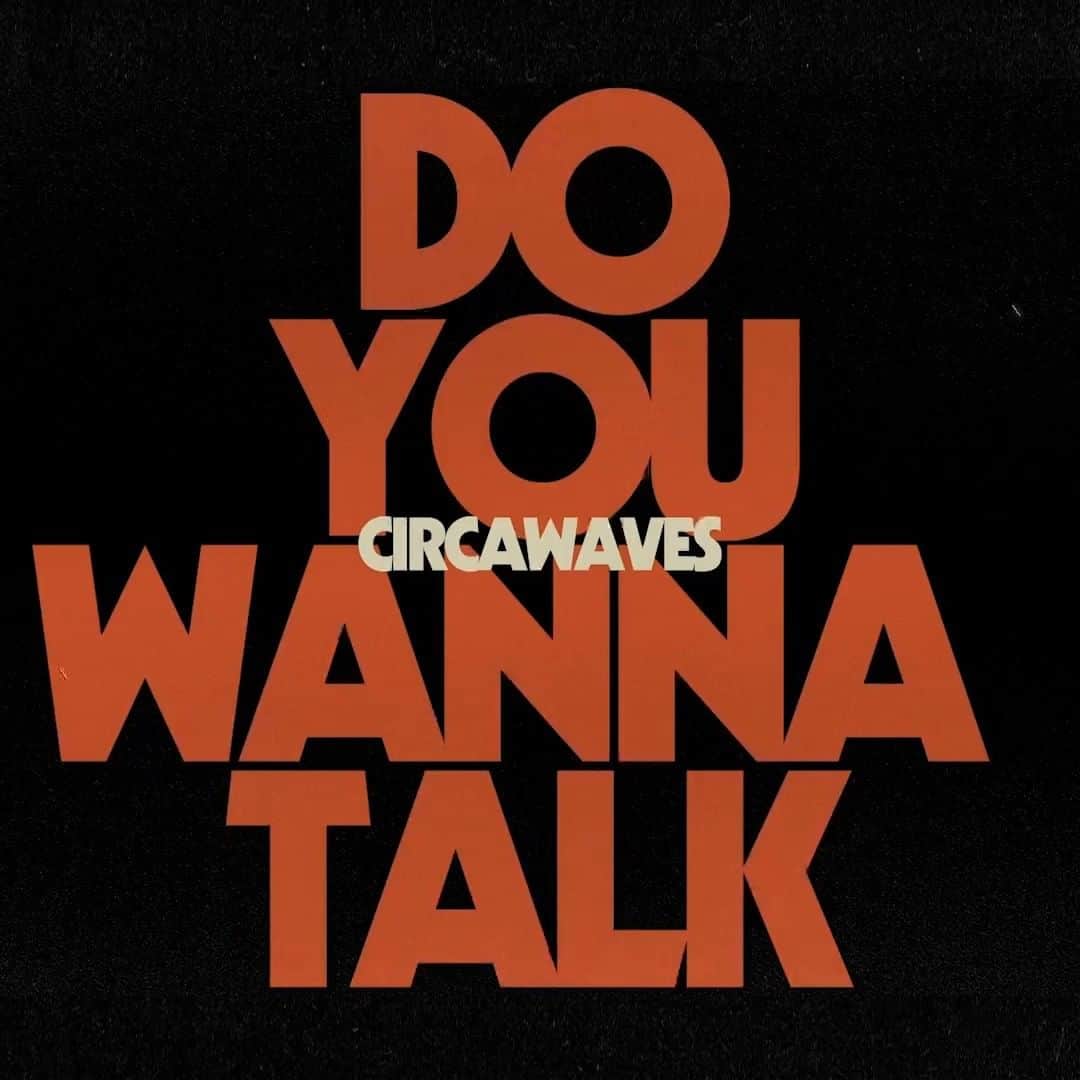 サーカ・ウェーヴスのインスタグラム：「Be the first to check out the brand new video for ‘Do You Wanna Talk’ premiering at 8.30pm BST tonight. we'll be in the chat just before - come say hi! https://circawaves.ffm.to/dywtofficialvideo」