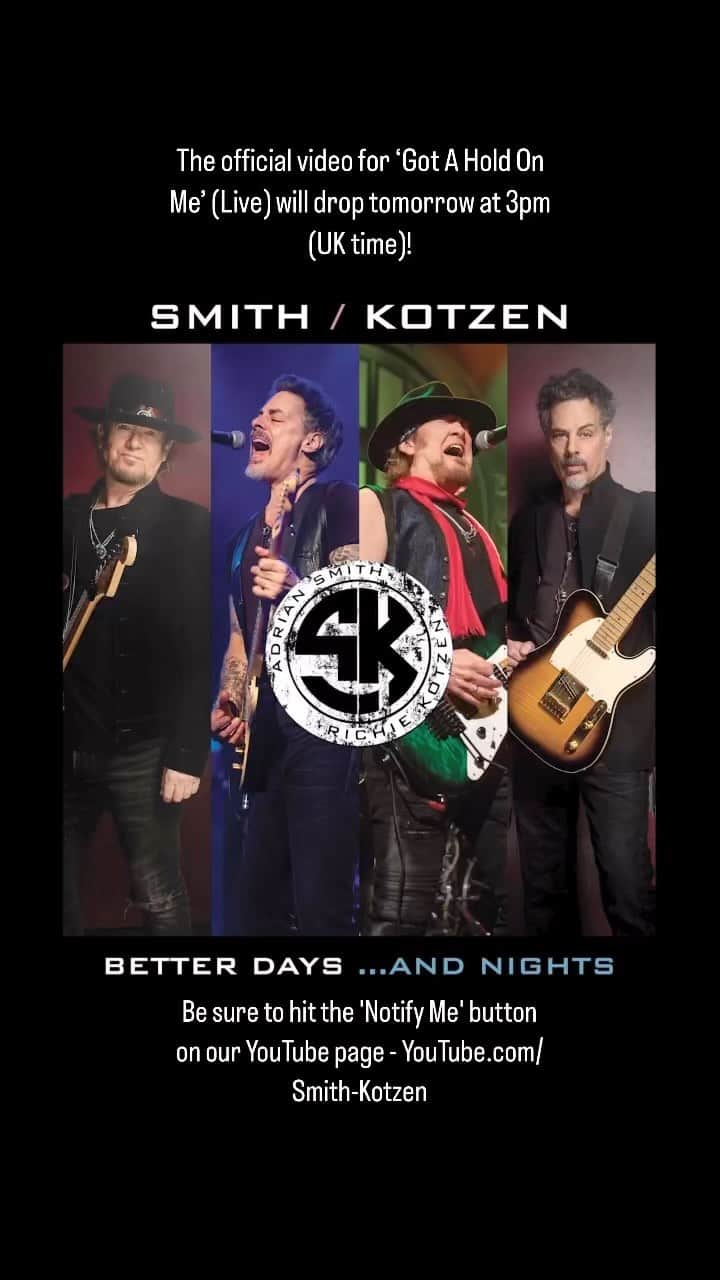 エイドリアン・スミスのインスタグラム：「The official video for ‘Got A Hold On Me’ (Live) will drop tomorrow at 3pm (UK time)!  Be sure to hit the ‘Notify Me’ button on our YouTube page - YouTube.com/Smith-Kotzen  #SmithKotzen #RichieKotzen #AdrianSmith」