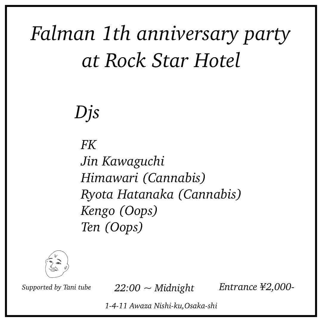 田口隼人のインスタグラム：「Falman 1st Anniversary Party 9/17(Sat)  Store Opening Hours : 13:00-21:00  After Party Place : Rock Star Hotel Time : 22:00 - 5:00 Entrance : ¥2000- Address : 〒550-0011 大阪府大阪市西区阿波座１丁目４−１１  先日も投稿にてお伝えしましたが、1周年のイベントを9月17日(土)に開催させて頂きます💁‍♂️ 豪華すぎるゲストの方々にもご参加頂き感謝しかありません。。。🙇  このイベントを様々な方との交流の場にしてもらえれば大変嬉しいです🙏 どなたでもお越し頂けますので、皆さまお誘い合わせの上、是非お越しください！ 当日は楽しみましょう🤝」