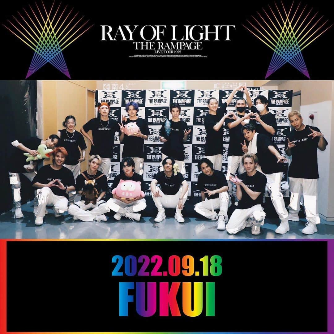 THE RAMPAGE from EXILE TRIBEさんのインスタグラム写真 - (THE RAMPAGE from EXILE TRIBEInstagram)「. THE RAMPAGE LIVE TOUR 2022 ''RAY OF LIGHT" 福井公演初日🌈🌈🌈  お越し頂きました皆様 ありがとうございました🙇‍♂️🙏✨  9ヶ月ぶりの福井✨✨✨  今日も最高に楽しい時間を 一緒に過ごせて 本当に幸せな1日に なりましたね🤤🌈✨  明日も最高の思い出 つくりましょう🙆‍♂️🔥✨  #THERAMPAGE  #RAYOFLIGHT」9月18日 23時11分 - the_rampage_official