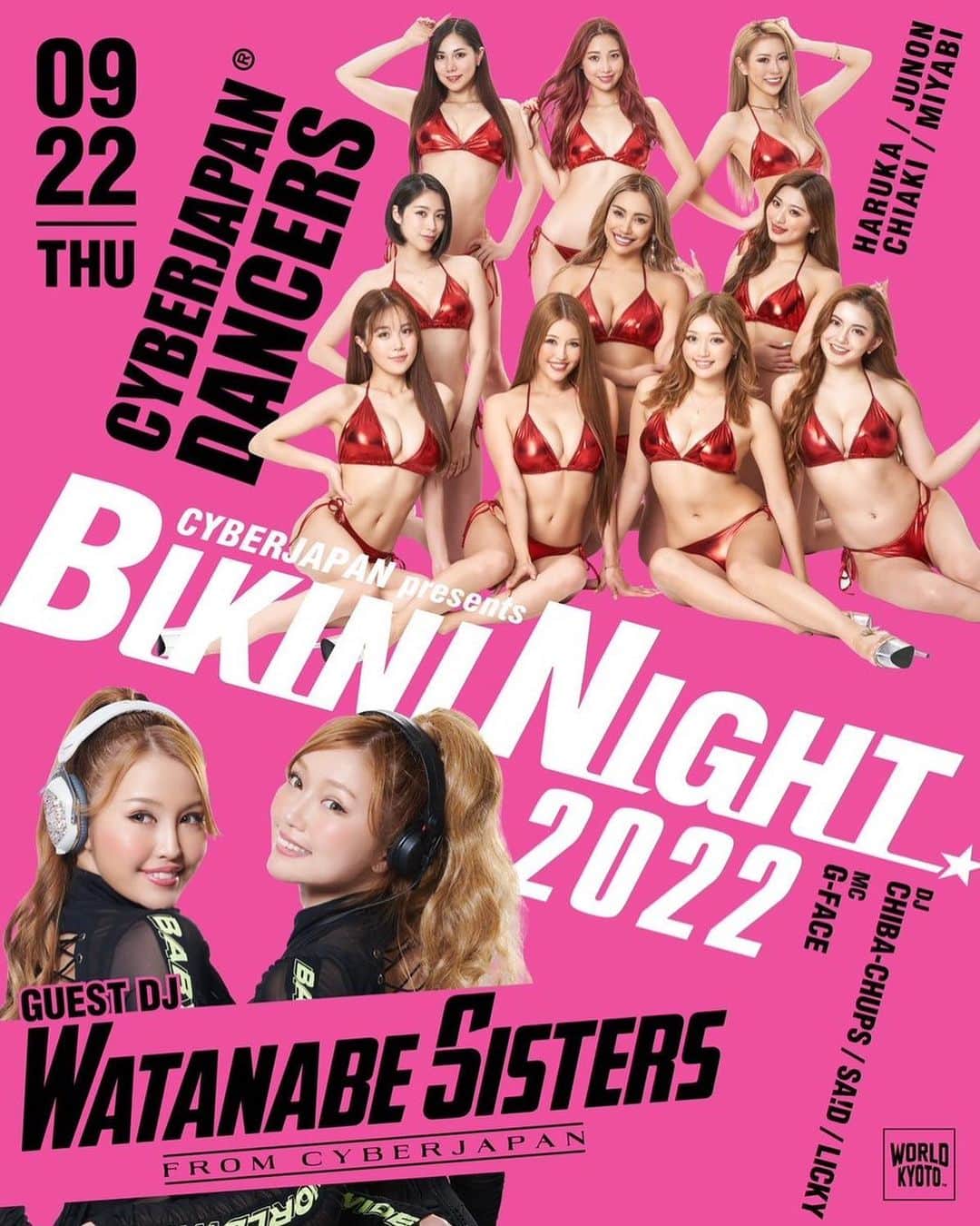 CYBERJAPAN Staffのインスタグラム：「9/22 めちゃくちゃお久しぶりの @worldkyoto でのBIKINI NIGHTの開催です！ DJ @watanabekanae @watanabekazue のシスターズに、ダンサーは @cjd_junon @cjd_haruka @cjd_chiaki @cjd_miyabi です！ 夏の終わりに盛り上がりましょー！🔥  #cyberjapan #サイバージャパン #bikininight #ビキニナイト」