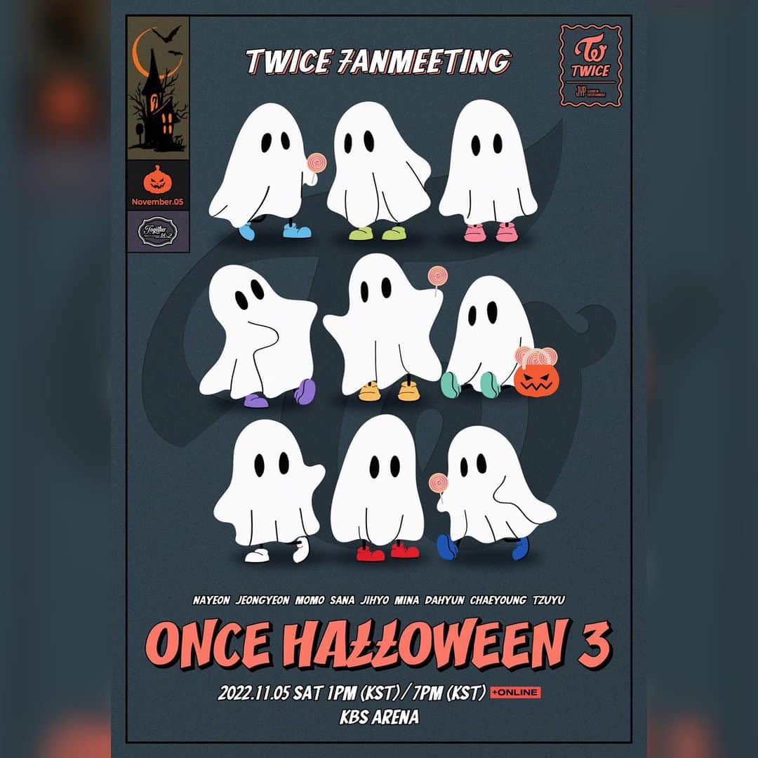 TWICEさんのインスタグラム写真 - (TWICEInstagram)「TWICE FANMEETING ONCE HALLOWEEN 3   👻7rick or 7reat❗ #Happy_Chilland7Day🎃   2022.11.05 1PM (KST) 📍KBS ARENA 2022.11.05 7PM (KST) 📍KBS ARENA & Beyond LIVE   #TWICE #트와이스 #TWICE_7TH_ANNIVERSARY #ONCE_HALLOWEEN3」9月29日 0時02分 - twicetagram