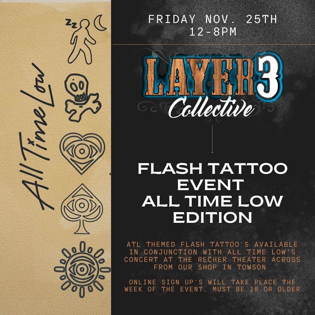 ザッキー・ヴェンジェンスのインスタグラム：「🔗 LINK IN BIO TO SIGN UP ⚡️FLASH TATTOO EVENT 🎶ALL TIME LOW EDITION  FRIDAY NOV. 25TH 12-8PM  All Time Low themed flash tattoo's will be taking place in conjunction with All Time Low’s concert at The Recher theater, which is located directly across from our studio in Towson. . . Online sign up's will take place the week of the event so stay tuned to our Instagram account. Must be 18 or older to participate. Tattoos from our flash sheet(pictured here) at $100. 1 Tattoo per visit. . . This is a special one to us, as @zacharymerrick , Bassist for All Time Low and a partner with Layer 3 Collective, will be in town along with the rest of the band All Time Low. So we are having some fun and throwing an ATL themed Flash event on the Friday of their show as they play right across the street from our shop in Towson. And who knows, you might just run into someone from the band while getting your tattoo 👀  #alltimelow #layer3 #layer3collective #towsontattoos #towsonartists #tattoosintowson #tattooevent #flashtattoos #atl #zackmerrick #flashtattoo」