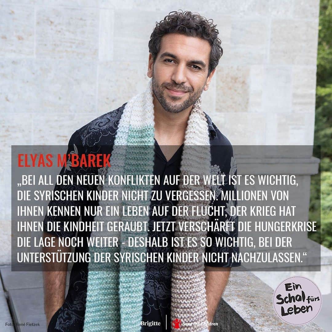 エリヤス・エンバレクのインスタグラム：「Heute beginnt die Aktion #SchalFuersLeben 🧣 von @savethechildren_de & @brigittemagazin. Ich bin dabei, um ein Zeichen gegen Kriege zu setzen.  Bei allen neuen Kriegen auf der Welt ist es wichtig, die syrischen Kinder in der Region nicht zu vergessen. Mit den Spenden hilft @savethechildren_de vor Ort in Syrien und dem Libanon, damit die Kinder ausreichend Essen haben und wieder zur Schule gehen können.    Alle Infos zur Aktion in meiner Bio🔝   #stopthewaronchildren #keinkrieggegenkinder #schalfuersleben2022」