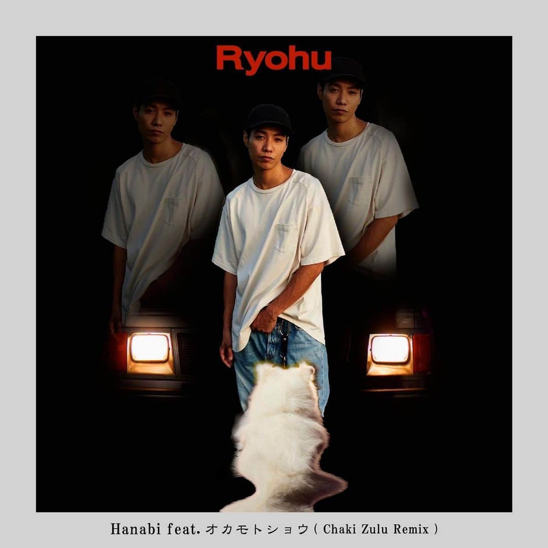 Ryohu（呂布）のインスタグラム：「OUT NOW 🔊  Hanabi ft オカモトショウ Chaki Zulu Remix」