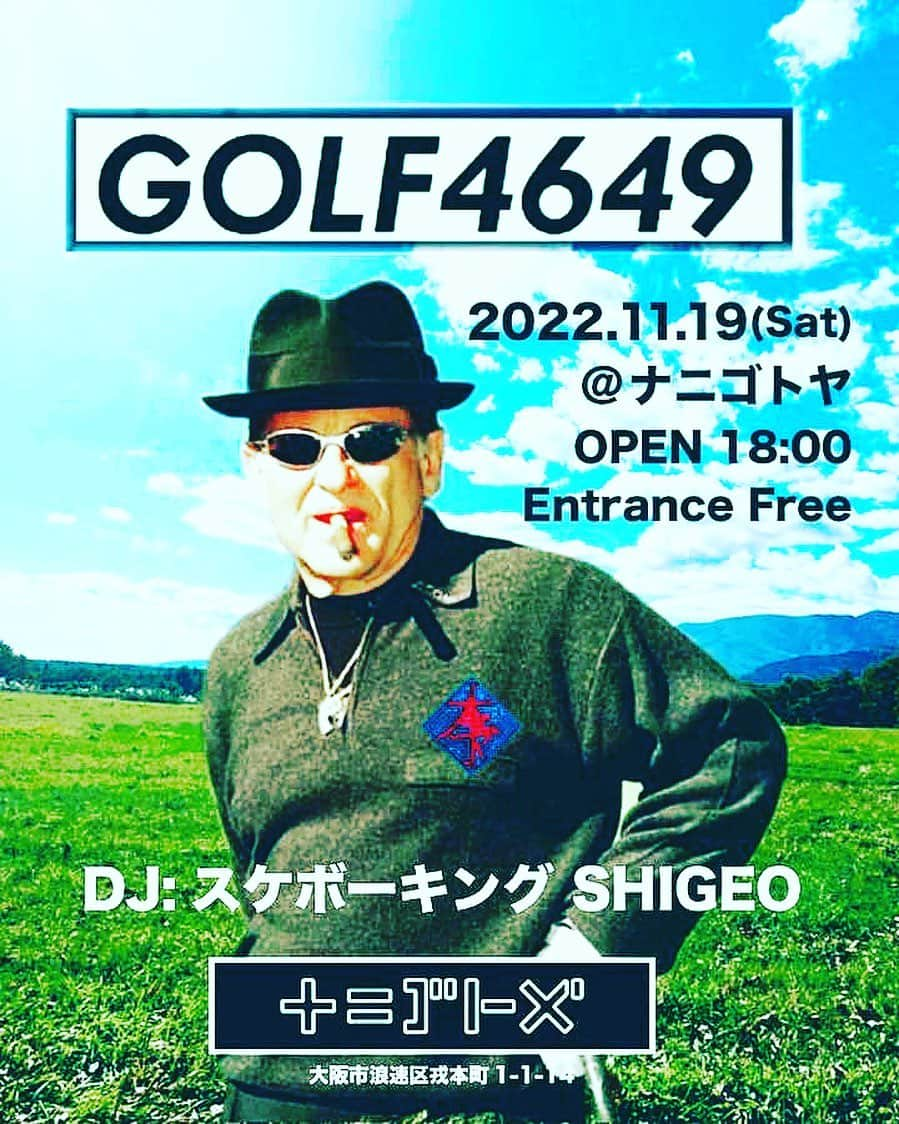 SHIGEOさんのインスタグラム写真 - (SHIGEOInstagram)「GOLF4649 POPUP  11.19 (土) 18時OPEN/START！ @ナニゴトヤ 入場無料  スケボーキングのSHIGEOがゴルフウェアブランド『GOLF4649』をローンチ。 11月19日（土）大阪ナニゴトヤにて、キャップやポロシャツなど『GOLF4649』の新商品の発表と即売を兼ねたPOPUP STOREを開催します！！『GOLF4649』のアイテムをゲットしに是非ご来場ください!!  DJ & HOST :  SHIGEO（スケボーキング）」11月17日 12時15分 - shigeojd