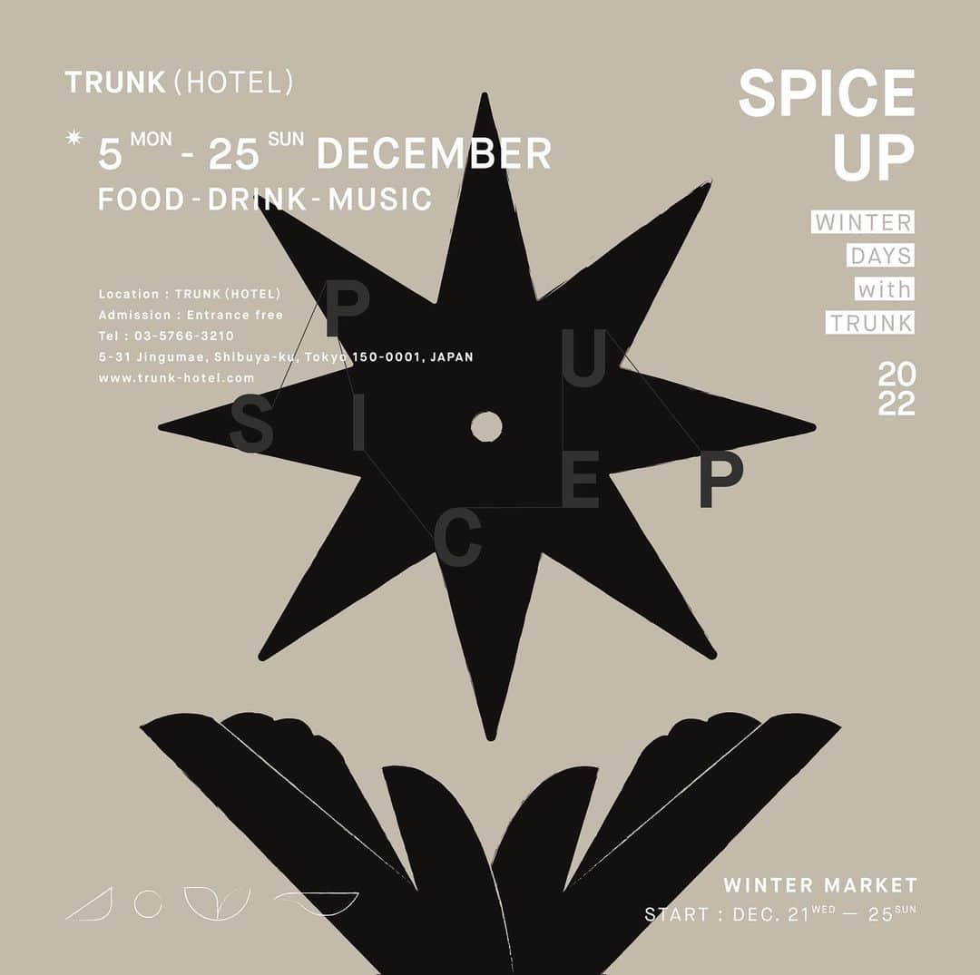 TRUNK(HOTEL)のインスタグラム：「● SPICE UP WINTER DAYS with TRUNK   TRUNK(HOTEL)では、 SPICE UP WINTER DAYS with TRUNK を  2022年12月5日(月) - 25日(日)まで開催いたします!!!  SPICE を利かせた様々なフード＆ドリンクをはじめ、スペシャルなミュージックコンテンツで、皆様をお迎えします。  今回のコンセプト “SPICE UP” には（より面白く／ひと味加える）という意味がありHOTELに訪れる方々の日常にSPICEを加え、より面白く、楽しくお過ごしいただきたいという願いを込めました。  ※ 詳細は随時アップしてまいります  •••••  TRUNK(HOTEL), a boutique hotel in Jingumae, Shibuya-ku, will hold "SPICE UP WINTER DAYS with TRUNK" from December 5 (Mon.) to 25 (Sun.), 2022, offering a variety of "SPICE"-infused food and The concept of the event includes a variety of food and beverages that will be available for a limited time only, with a SPICE flavor.  The concept of this year's event is to make the holiday season, which marks the end of the year 2022, more interesting and fun by adding a little “SPICE UP” to the daily lives of TRUNK (HOTEL) visitors.   ［ INFORMATION ］ Date : DEC. 5 (Mon) - 25 (Sun)  Time : Everyday  Location : TRUNK(HOTEL)  Web : whatson.trunk-hotel.com/ Admission : Entrance free T : 03-5766-3210  #trunk #trunkhotel #socializing #hotel #tokyo #jingumae #harajuku #lounge #stay #kitchen #kushi #store #music #good #spirits #human #people #spiceup #spice #winter #holiday #warm」