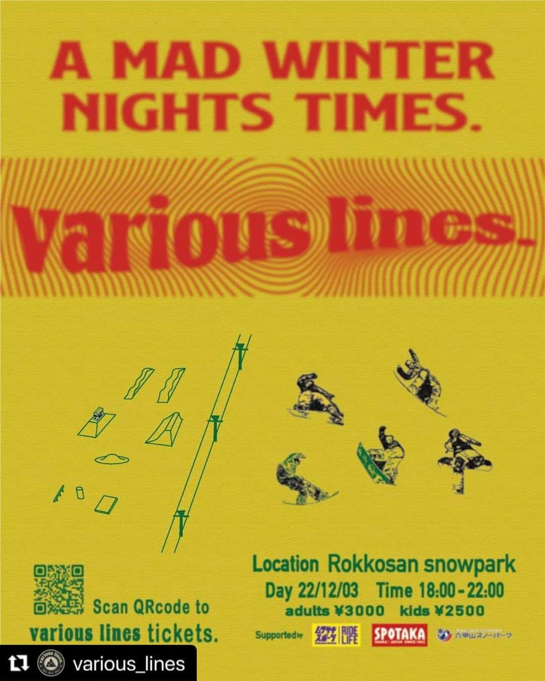 平岡卓さんのインスタグラム写真 - (平岡卓Instagram)「#Repost @various_lines with @use.repost ・・・ “various lines.2022” 12/03[土]開催決定しました。 今年も六甲山に一夜限りの特設パークにフード出店やDJブースが設置されゲストライダー達が訪れ来場者の方々とファンなセッションが行われること間違いなし。本日よりvarious lines.チケット販売開始です。 是非皆さん遊びに来てください。 アクセスはフライヤーのQRコードを読み取るかプロフィールリンクからアクセスしてください。  お問合せは当アカウントへDM もしくはスポタカor お近くのムラサキスポーツにお問合せください。  【日 程】 2022年12月3日(土)18:00~22:00 ・18:00 イベント受付、入場開始 ・18:30 イベント開始 ・21:50 リフト最終乗車 ・22:00 イベント終了 【開催場所】 六甲山スノーパーク 【主 催】 various lines. 【協 力】 ムラサキスポーツ、スポーツタカハシ、六甲山スノーパーク 【参 加 費】 大人(中学生以上)3,000円 小人(小学生まで)2,000円 ※駐車場は別途1,500円が必要。 ※六甲山SPの割引券およびシーズンパスは使用不可。 ※小学生以下の参加者は保護者同伴が必要。 【申込方法】 1、デジエントリー 11/29締切り 2, 当日受付 ※デジエントリーで定員に達した場合当日エントリーは行いません。 【参加定員】 200名 【注意事項】 ・個々のレベルに合わせて、プロテクターの装着をお願いします。 ・指定された場所以外での滑走は禁止です。 ・アルコールなどの飲酒は出来ません。 ・喫煙は指定された場所のみです。 ・コロナ感染予防策として、マスクか口鼻が全て覆えるネックウオー マーの着用をお願いします。 ・当日入口検温で37.5°C以上の方は入場をお断りさせていただきます。」11月23日 15時53分 - taku_hiraoka