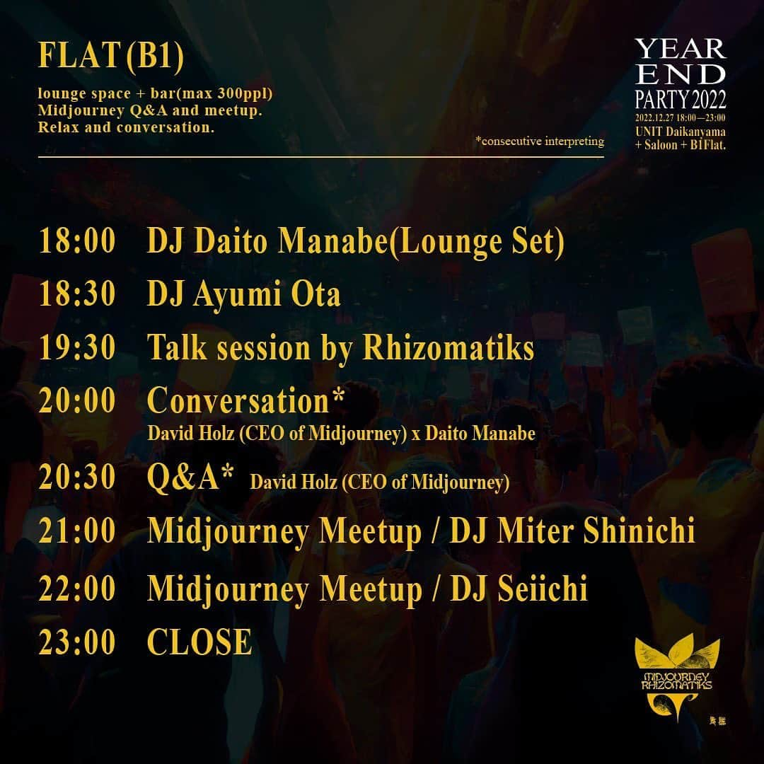 真鍋大度のインスタグラム：「#Repost @rhizomatiks with @use.repost ・・・ . ◤Midjourney x Rhizomatiks Year End Party 2022◢ タイムテーブル発表！ Timetable Release ！  Midjourney x Rhizomatiks Year End Party 2022 27th December, 2022 18:00~23:00  ※By invitation only 招待者のみ Venue：UNIT Daikanyama + Saloon + B1Flat.  当日券はございません。予めご了承くださいますようお願い申し上げます🙏 Please note that there will be no same-day tickets.」