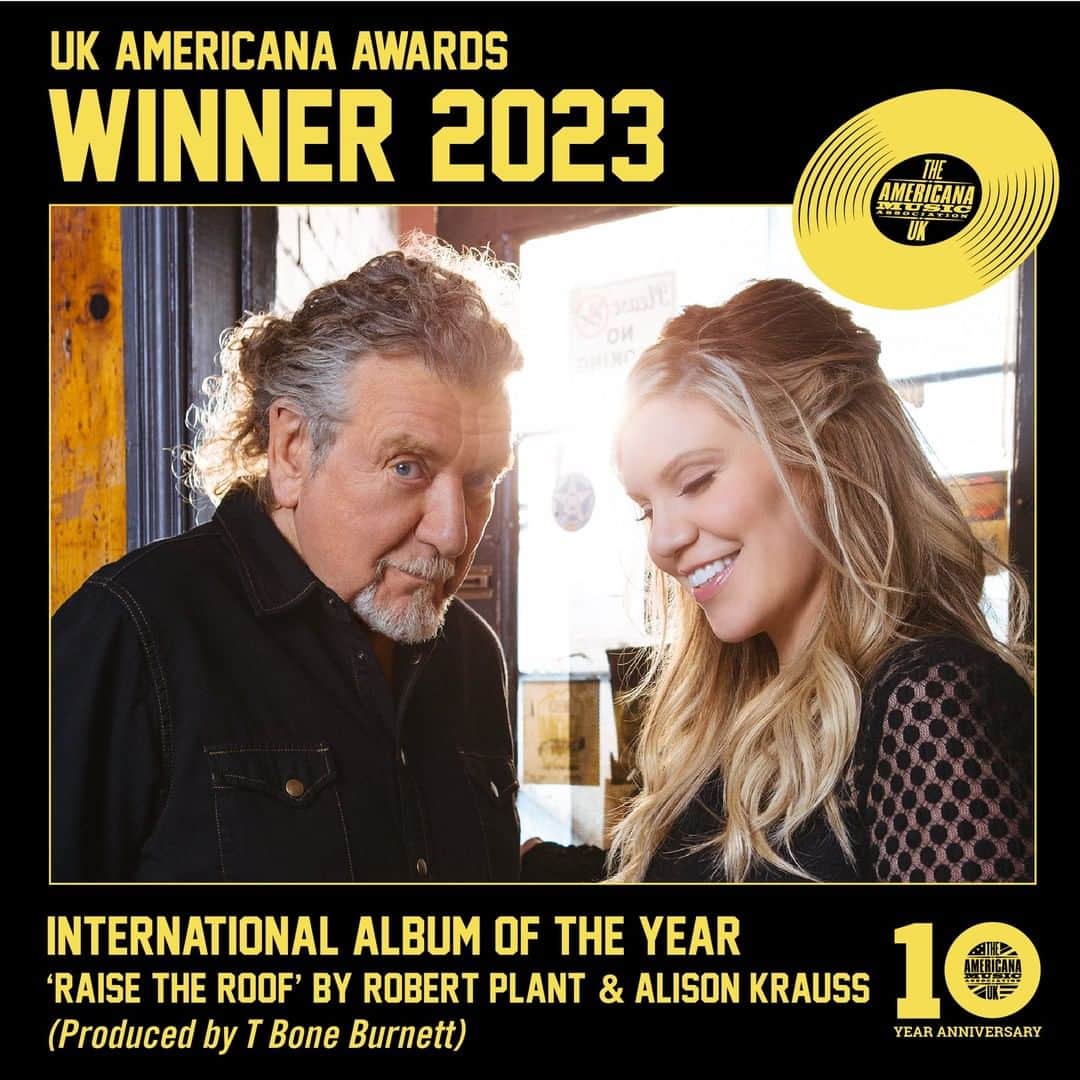 ロバート・プラントのインスタグラム：「Robert Plant and @AlisonKrauss’ Raise The Roof has won the UK Americana Music Awards' member-voted award; International Album of the Year. Thanks @theamauk! #amauk23」