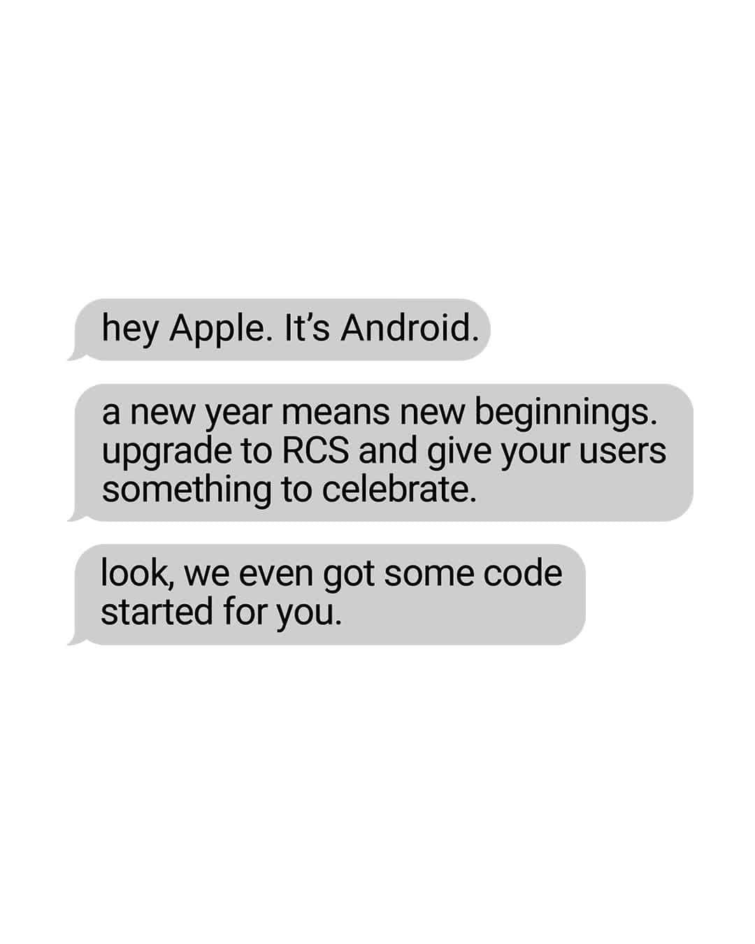 Androidのインスタグラム：「Happy New Year, Apple! Your users deserve to finally have a modern texting experience. Here’s a little #CES gift from us to you: Code to start upgrading to RCS! #GetTheMessage」
