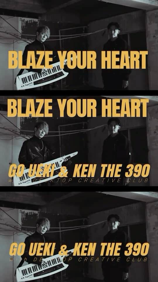 植木豪のインスタグラム：「『BLAZE YOUR HEART』 KEN THE 390 & GO UEKI with DESKTOP CREATIVE CLUB  Coming soon!!!!!」