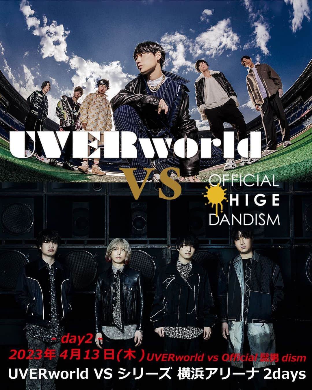 Official髭男dismのインスタグラム：「【イベント出演決定🔥】   『UVERworld VS シリーズ 2days』  - day2 - 「UVERworld vs Official髭男dism」  ▼日程 4/13(木) 横浜アリーナ  ▼髭男FC年・月会員先行 1/13(金) 18:00～1/22(日)23:59  ▼開催にあたってのご案内と注意事項 https://www.uverworld.jp/news/detail/2513  @uverworld_official」