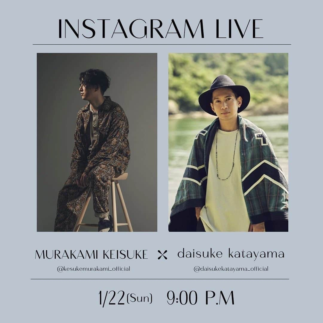 ダイスケさんのインスタグラム写真 - (ダイスケInstagram)「今月1/31渋谷La.mamaでMURAKAMI KEISUKEさんと2マンライブを開催します。 それに伴い、22日のよる21:00からKEISUKEさんと合同インスタライブをやろうと思います👋🏻  初めましてのKEISUKEさんとどんなトークになるのか！? それをふまえて31日のLa.mamaライブはどんなイベントになるか！? 是非楽しみにしていただきたいと思います！  なんとなく同世代ということだけはわかっている今、 僕もKEISUKEさんの音楽を聴いたり、人物像を想像しながら合同インスタライブに挑みたいと思います👋🏻 皆さんぜひ見てね〜&来てね〜  あと名前の字面はめちゃめちゃ似てるな！  #daisukekatayama  #murakamikeisuke」1月12日 23時08分 - daisukekatayama_official