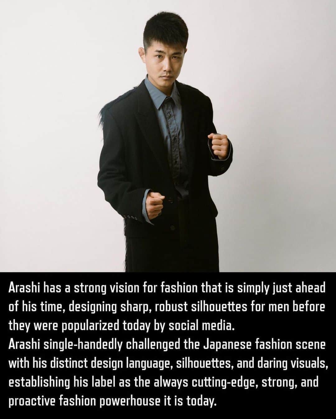 ジョンローレンスサリバンさんのインスタグラム写真 - (ジョンローレンスサリバンInstagram)「#Repost @sabukaru.online ・・・ Now Online: Arashi Yanagawa - A Designer Truly Ahead Of His Time  From revolutionizing the art of modern tailoring to establishing one the most influential fashion labels in Japan, Arashi Yanagawa [@arashi_yanagawa] is not only a designer but a whole character, a style icon, a fashion visionaire, and nonetheless, a Sabukaru favorite.  Arashi Yanagawa, before being known today as the designer of Japanese clothing label JOHN LAWRENCE SULLIVAN [@johnlawrencesullivan_official], used to pursue a professional boxing career at a young age. He was so talented at boxing, to the extent that by the end of high school, he was scouted by a Japanese university, which eventually led to him becoming an Olympic candidate for Japan.  Arashi’s fashion career is just as exciting as his career in sports. He started working on fashion around 2003, and with no formal education, he followed his strong sense of fashion and decided to give it a shot—a decision that lasted well over 20 years. Arashi has a strong vision for fashion that is simply just ahead of his time, designing sharp, robust silhouettes for men before they were popularized today by social media. Arashi single-handedly challenged the Japanese fashion scene with his distinct design language, silhouettes, and daring visuals, establishing his label as the always cutting-edge, strong, and proactive fashion powerhouse it is today.  We teamed up with photographer Federico Radaelli [@federico_radaelli] to create visuals starring boxers from Kaneko GYM - where Arashi currently trains at- styled in JOHN LAWRENCE SULLIVAN outfits, exclusively for today’s article. Hereby we proudly present to you our interview with the former professional boxer and fashion trailblazer Arashi Yanagawa!  [Full Interview in our Link in Bio]  Photographer @federico_radaelli  Produced by @bianco_bianco_tokyo  Producers @martaespinosa__ @mrbianco @federico_radaelli  Styling by @domsyn  Models from @kanekoboxing  Special Thanks @kanekoboxing & @h8nn7」1月20日 21時23分 - johnlawrencesullivan_official