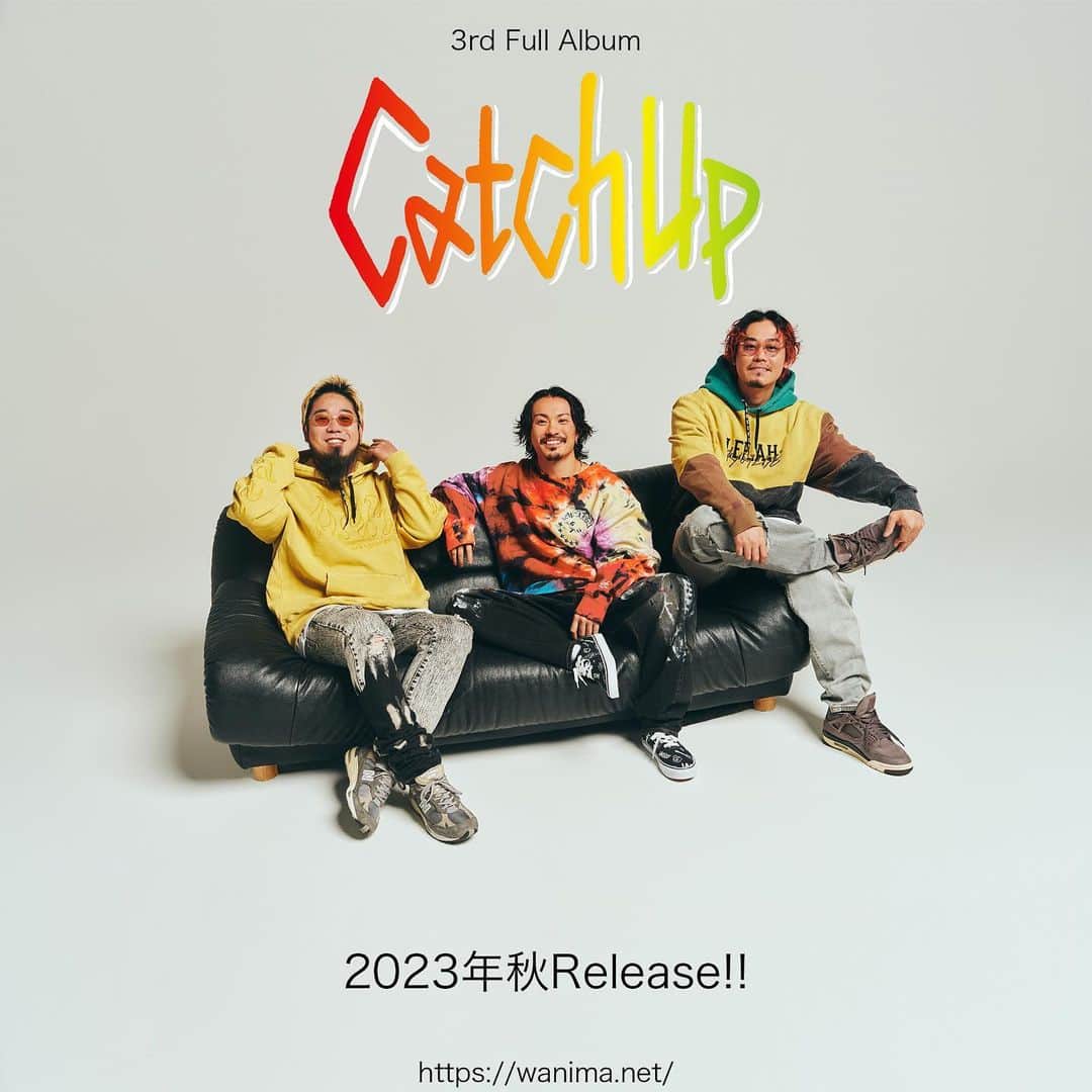 WANIMAのインスタグラム：「3rd Full Album   「Catch Up」   2023年秋にリリース決定!!   Catch Up TOUR -1Time 1Chance-スケジュール更新しました!!   ▼詳しくは特設サイトへ https://special.wanima.net/catchup/   #WANIMA #キャッチアップ」