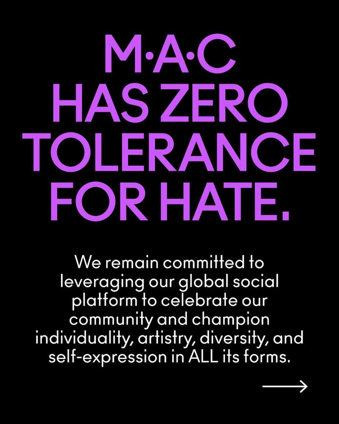 M·A·C Cosmetics UK & Irelandさんのインスタグラム写真 - (M·A·C Cosmetics UK & IrelandInstagram)「Since M·A·C was founded, we have stood for something simple: All Ages, All Races, All Genders.  Hateful and offensive comments directed towards individuals featured in our content have no place here. Full stop.  M·A·C has zero tolerance for hate.  We remain committed to leveraging our global social platform to celebrate our community and champion individuality, artistry, diversity, and self-expression in ALL its forms.  With love, M·A·C 🖤  We 🖤 our fans – and look forward to engaging with our followers through our mutual love for makeup every day. However, we ask that you remain thoughtful and kind in your comments. We maintain the right to delete comments that do not reflect our core values, which include treating one another with respect and inclusivity.  #MACCosmetics #MACCosmeticsUK」2月3日 22時17分 - maccosmeticsuk