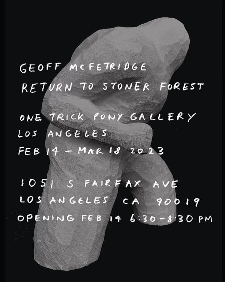 ジェフ・マクフェトリッジのインスタグラム：「It has been many years since I have had a show where I live (Los Angeles). It became natural to travel to show art. To show work to and have openings with mostly strangers. Unlike my early shows like The Rock Machine (1999) at George's Gallery on Vermont which were made mostly to share with my friends. This is the era of Stoner Forests and Yeti which went on to Seattle, Tokyo and Colette in Paris. I don't need to revisit that time but it was fun to make new work that looks back (a bit) to that time... in LA... in an old friends gallery... to share with the actual people who made it all happen back then (and some strangers too)This Tuesday Feb 14 through March 18」