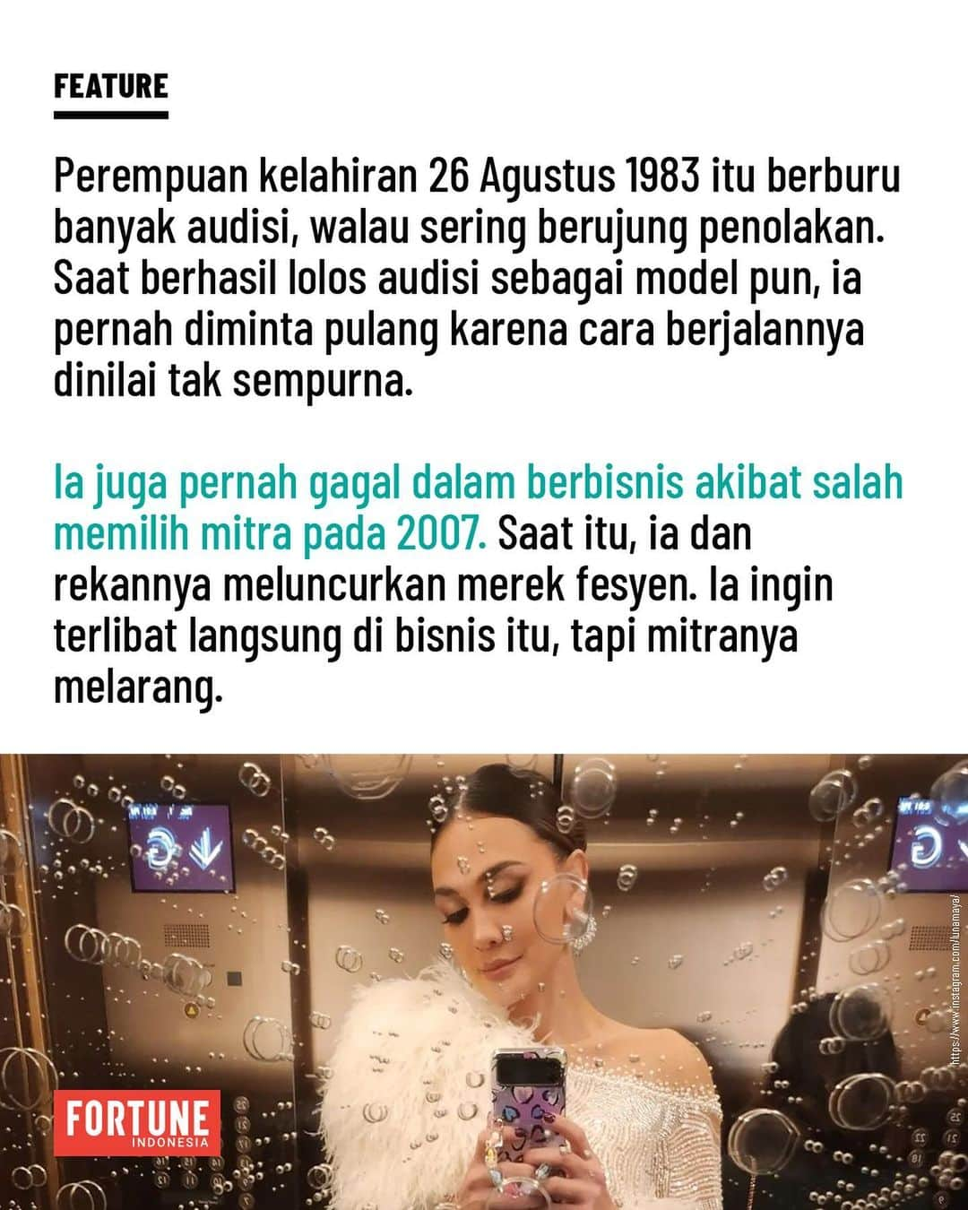 ルナ・マヤさんのインスタグラム写真 - (ルナ・マヤInstagram)「Luna Maya lebih dari sekadar bintang layar kaca. Perempuan ini juga pebisnis di berbagai bidang, dari kecantikan hingga makanan-minuman.   Tapi, jauh sebelum namanya melejit, ia pernah juga tersandung kerikil kehidupan.   Simak daftar selengkapnya pada majalah FORTUNE Indonesia edisi Februari 2023.  Langganan majalah FORTUNE Indonesia selama setahun, dapatkan tiket FORTUNE Indonesia Summit 2023, yang akan diselenggarakan pada bulan Maret 2023.   Majalah FORTUNE Indonesia bisa didapatkan melalui official store kami di Tokopedia atau toko buku Gramedia dan Periplus Bookstore. Dapatkan pula E-Magazine FORTUNE Indonesia melalui Gramedia Digital.   Informasi lebih lanjut, hubungi kami melalui hello@fortuneidn.com atau 0821-1111-9442.  #FORTUNEIndonesia #IDNMedia #DemocratizeInformation #MajalahFORTUNEIndonesia #FORTUNEIndonesia40Under40 #FORTUNEIndonesia40u402023 #40Under40 #LunaMaya #NAMABeauty」2月15日 14時03分 - lunamaya