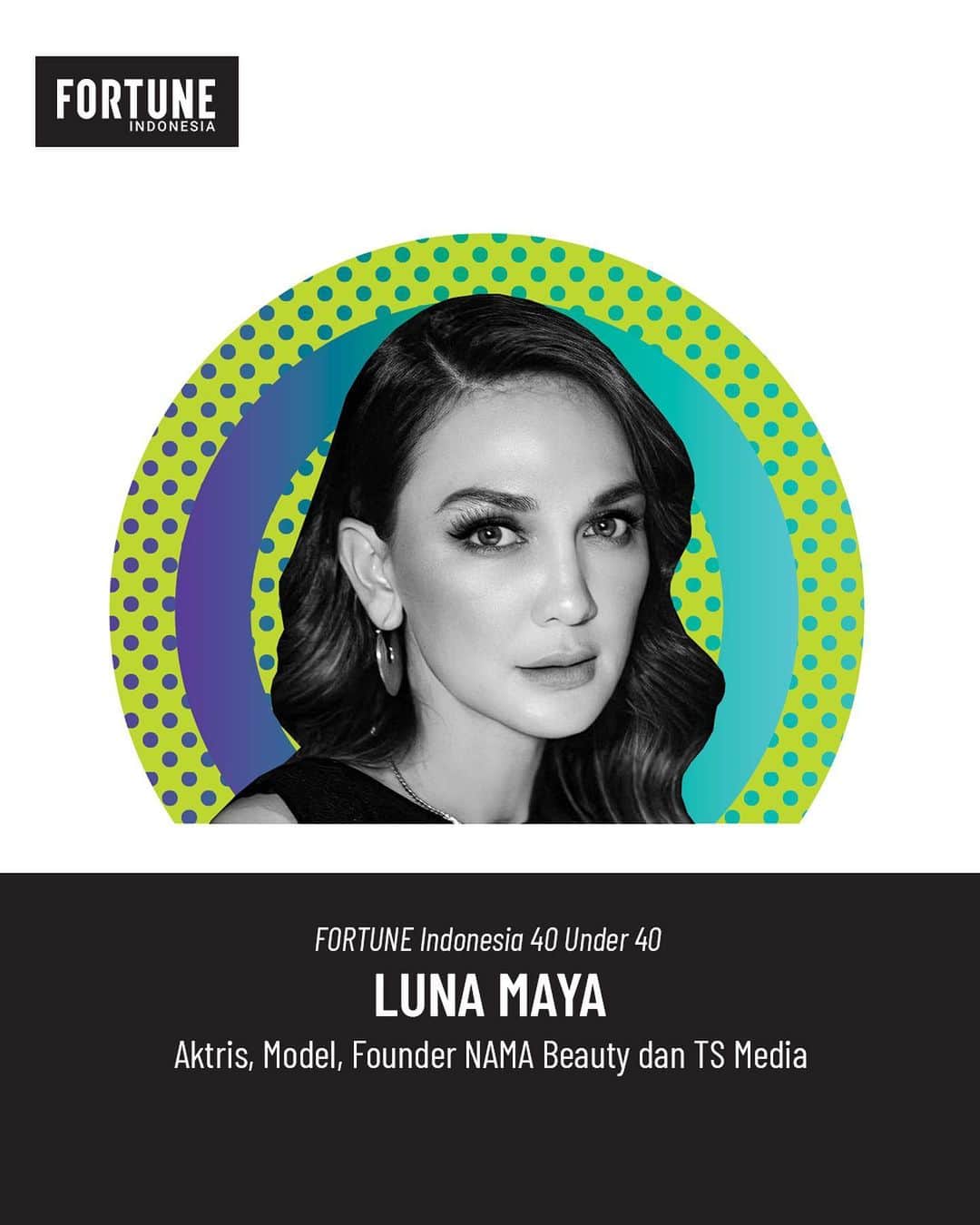 ルナ・マヤのインスタグラム：「Luna Maya lebih dari sekadar bintang layar kaca. Perempuan ini juga pebisnis di berbagai bidang, dari kecantikan hingga makanan-minuman.   Tapi, jauh sebelum namanya melejit, ia pernah juga tersandung kerikil kehidupan.   Simak daftar selengkapnya pada majalah FORTUNE Indonesia edisi Februari 2023.  Langganan majalah FORTUNE Indonesia selama setahun, dapatkan tiket FORTUNE Indonesia Summit 2023, yang akan diselenggarakan pada bulan Maret 2023.   Majalah FORTUNE Indonesia bisa didapatkan melalui official store kami di Tokopedia atau toko buku Gramedia dan Periplus Bookstore. Dapatkan pula E-Magazine FORTUNE Indonesia melalui Gramedia Digital.   Informasi lebih lanjut, hubungi kami melalui hello@fortuneidn.com atau 0821-1111-9442.  #FORTUNEIndonesia #IDNMedia #DemocratizeInformation #MajalahFORTUNEIndonesia #FORTUNEIndonesia40Under40 #FORTUNEIndonesia40u402023 #40Under40 #LunaMaya #NAMABeauty」