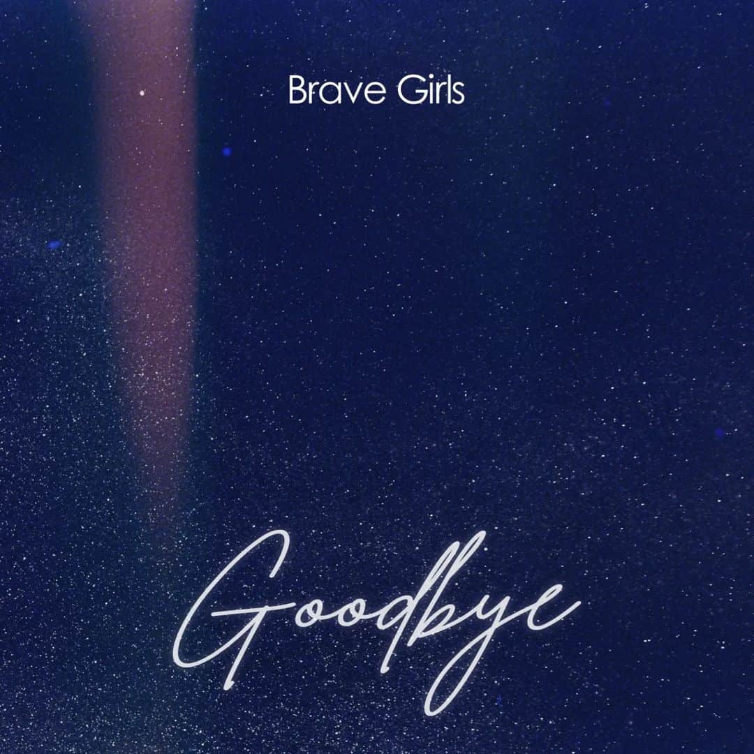 Brave Girlsのインスタグラム：「Brave Girls [Goodbye]  RELEASED  멜론⇨ https://bit.ly/3I81Xp0 지니⇨ https://bit.ly/3IpkEWJ 벅스⇨ https://bit.ly/3XFoqj8  #브레이브걸스 #BraveGirls #Goodbye」